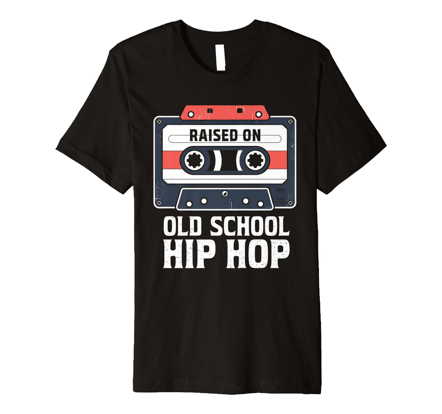 Raised Old School Hip Hop Cassette T-Shirt - Fun Novelty Design Men Women - T-Shirt, Sweatshirt, Hoodie