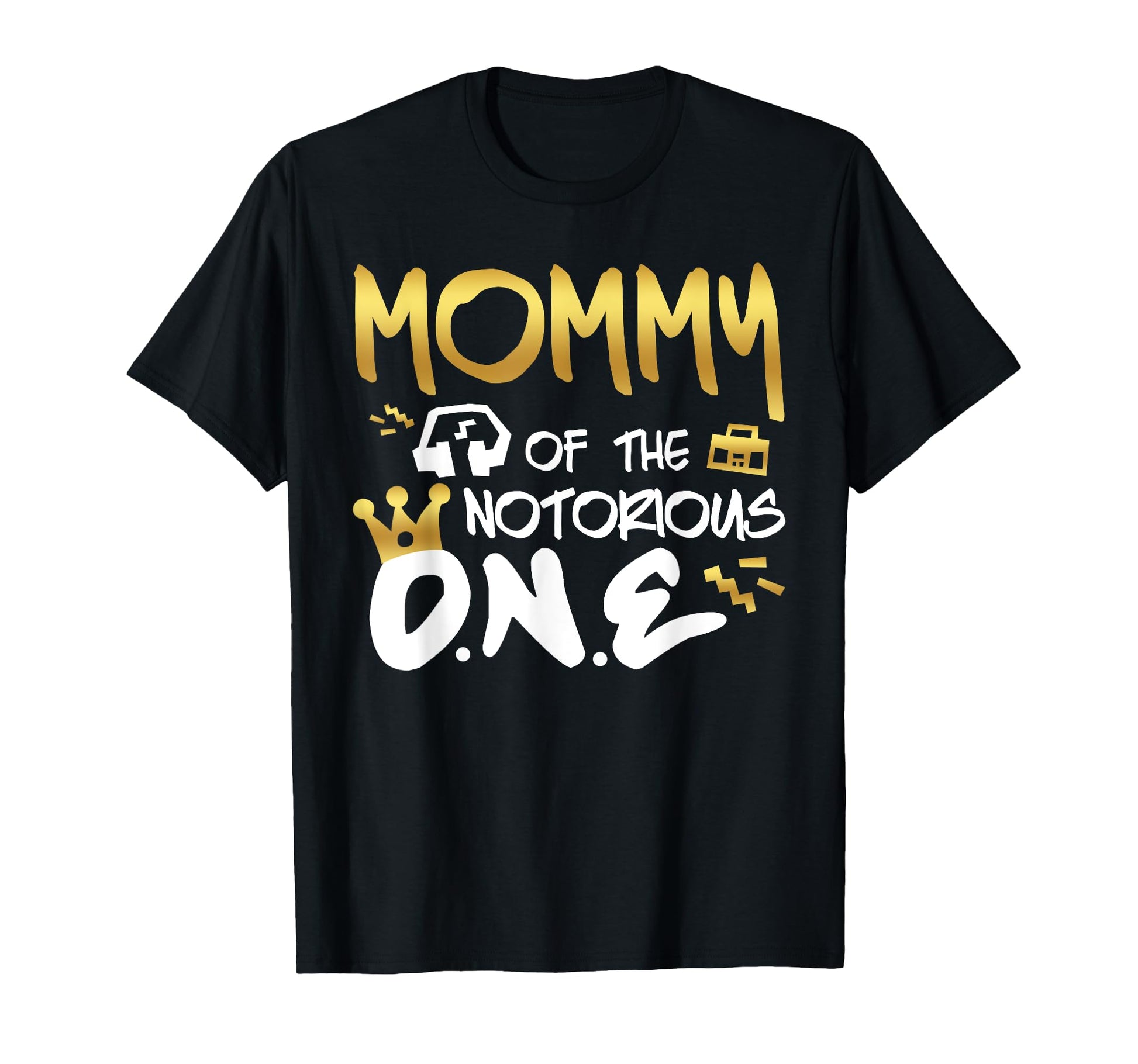 Mommy Notorious One Old School 1St Hip T-Shirt - Novelty Apparel Unisex - T-Shirt, Sweatshirt, Hoodie