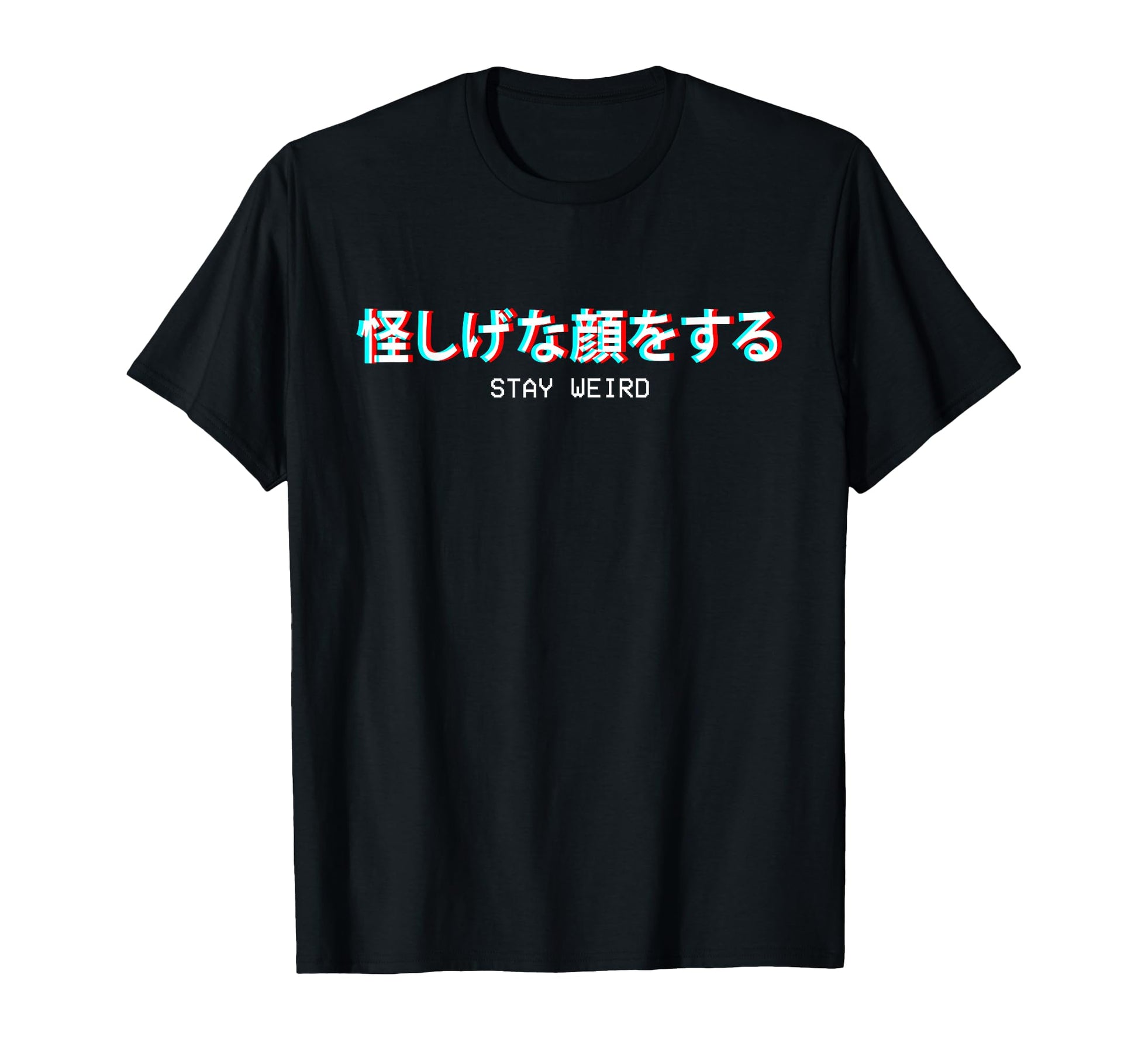 Stay Weird Japanese Vaporwave Aesthetic T-Shirt - Novelty Apparel Unisex - T-Shirt, Sweatshirt, Hoodie