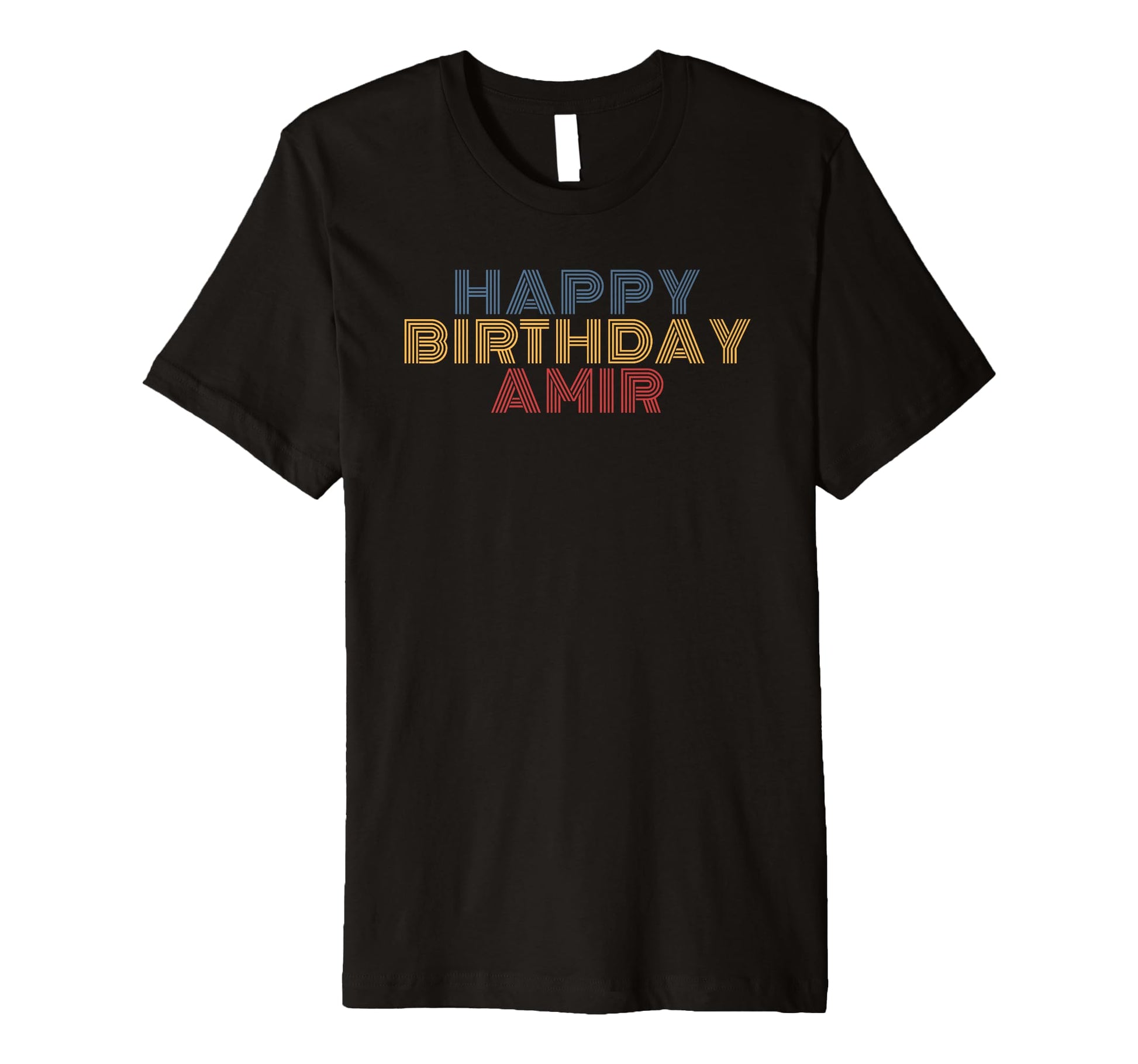 Happy Birthday Amir Personalized Name T-Shirt - Novelty Apparel Men Women - T-Shirt, Sweatshirt, Hoodie