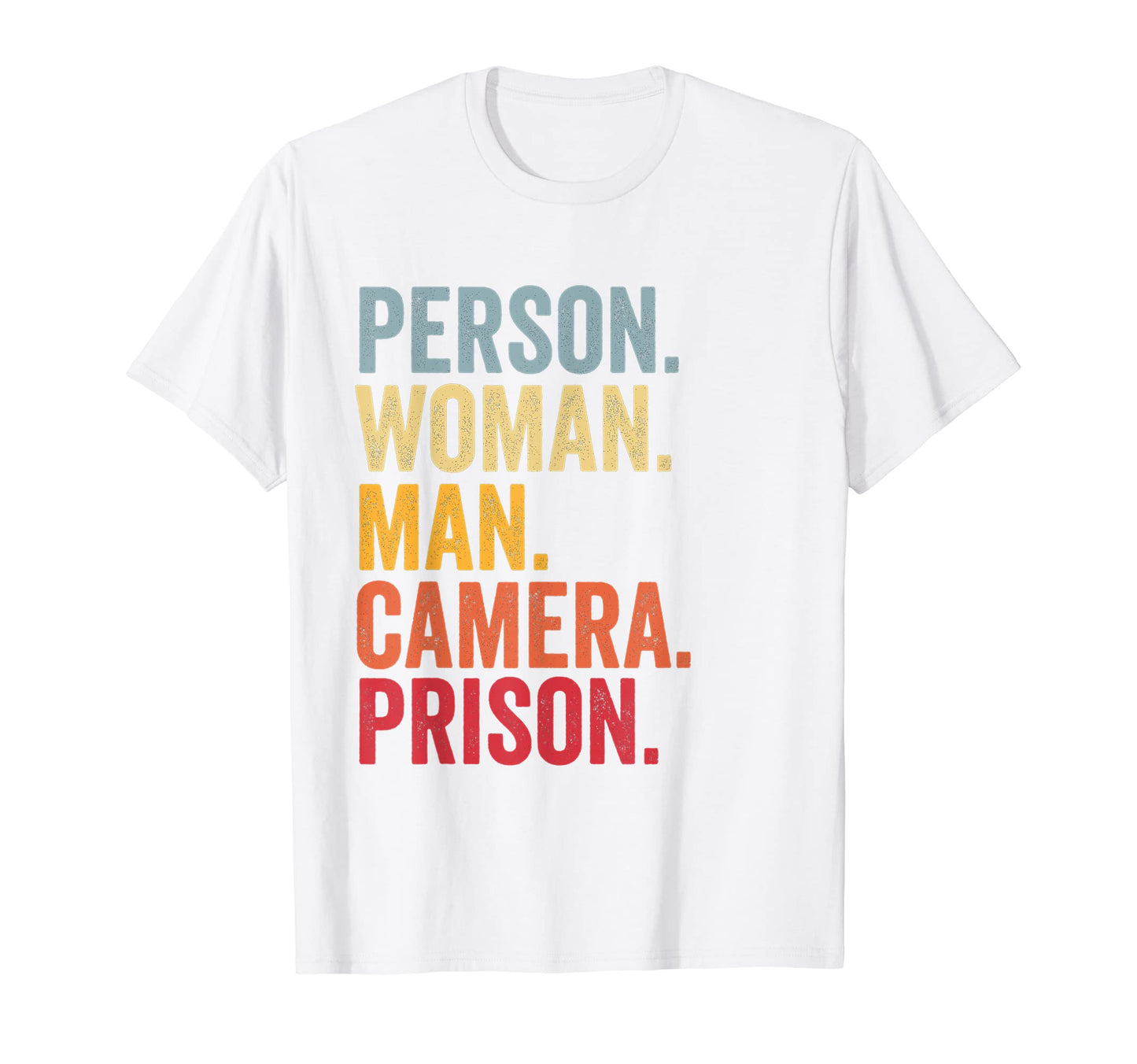 Person Camera Prison Tess Sweatshirt - Novelty Apparel for Adults - T-Shirt, Sweatshirt, Hoodie