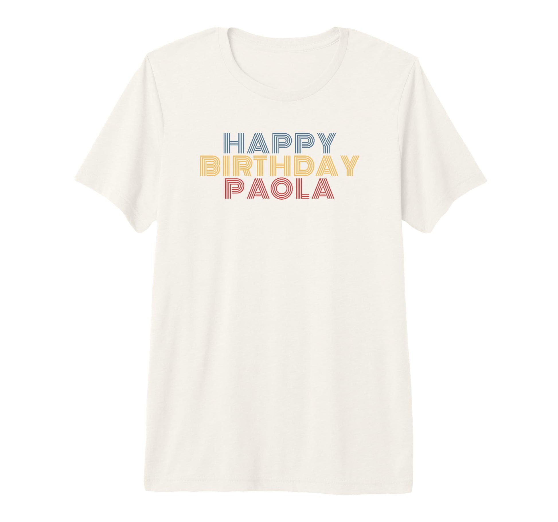 Happy Birthday Paola Personalized Name T-Shirt - Unique Graphic for Adults - T-Shirt, Sweatshirt, Hoodie