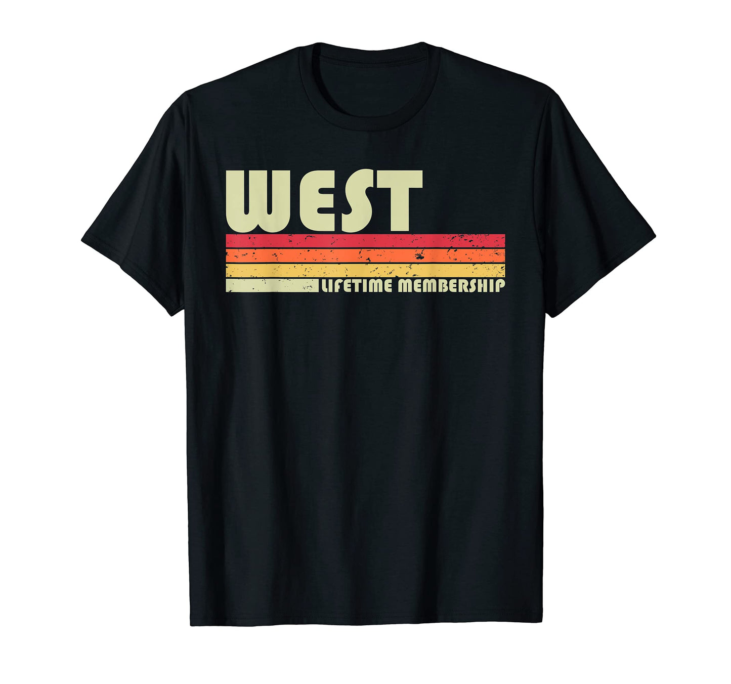 West Surname Funny 80S 90S Birthday Reunion T-Shirt - Trendy Graphic Unisex - T-Shirt, Sweatshirt, Hoodie