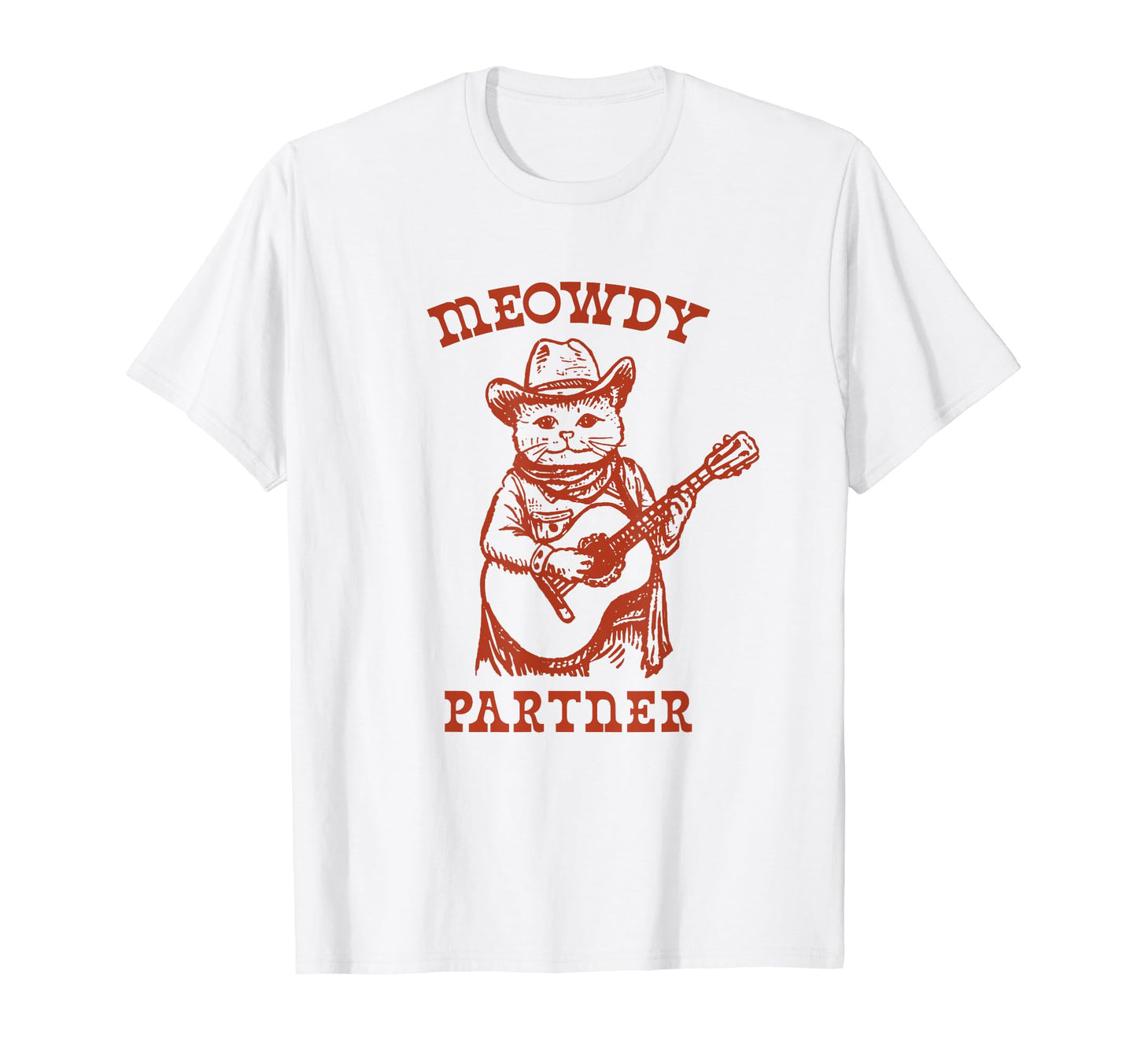 Meowdy Funny Country Music Cat Cowgirl T-Shirt - Novelty Apparel Unisex - T-Shirt, Sweatshirt, Hoodie