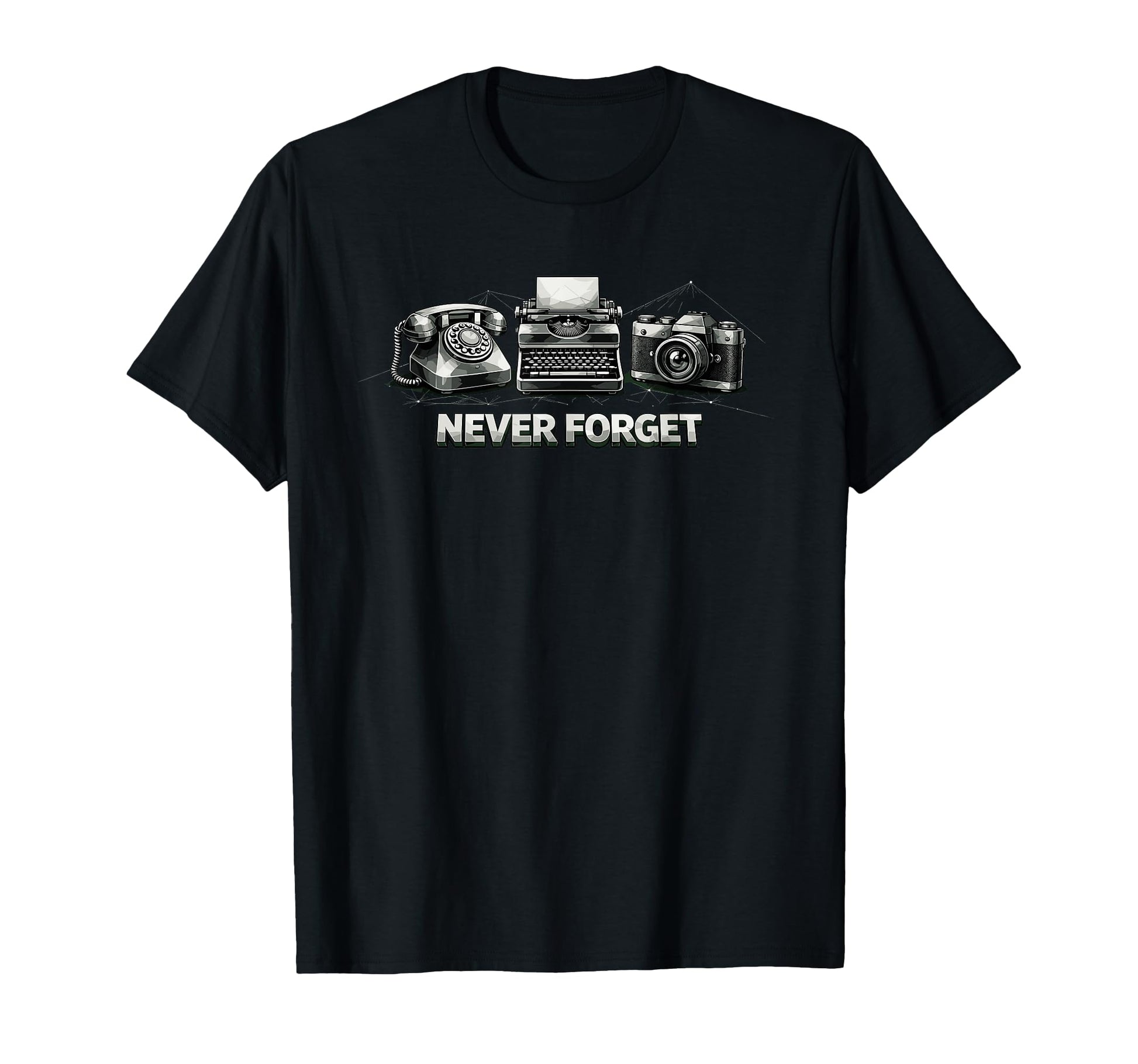 Never Forget Phone Typewriter Camera T-Shirt - Trendy Graphic Unisex - T-Shirt, Sweatshirt, Hoodie