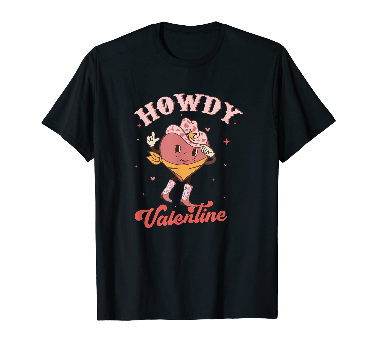 Howdy Cowgirl Valentines Cowboy T-Shirt - Streetwear Style for Adults - T-Shirt, Sweatshirt, Hoodie