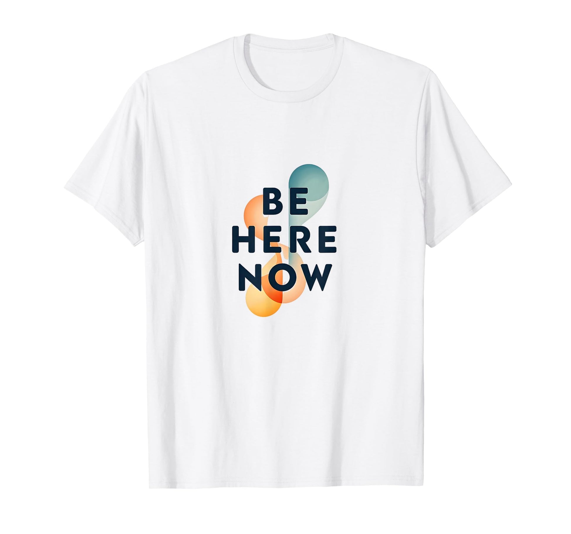 Be Here Now Mindfulness Typography T-Shirt - Trendy Graphic for Adults - T-Shirt, Sweatshirt, Hoodie