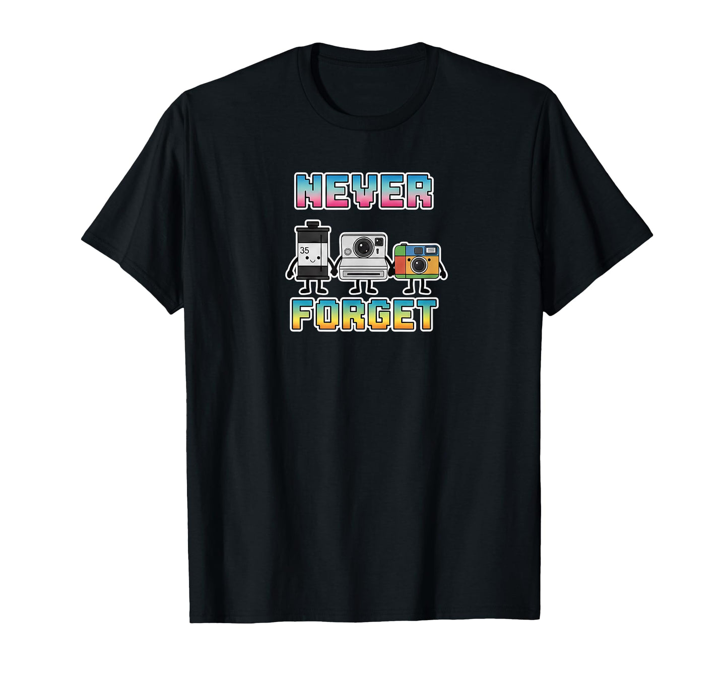 Analog Photography Never Forget Film T-Shirt - Novelty Apparel Men Women - T-Shirt, Sweatshirt, Hoodie