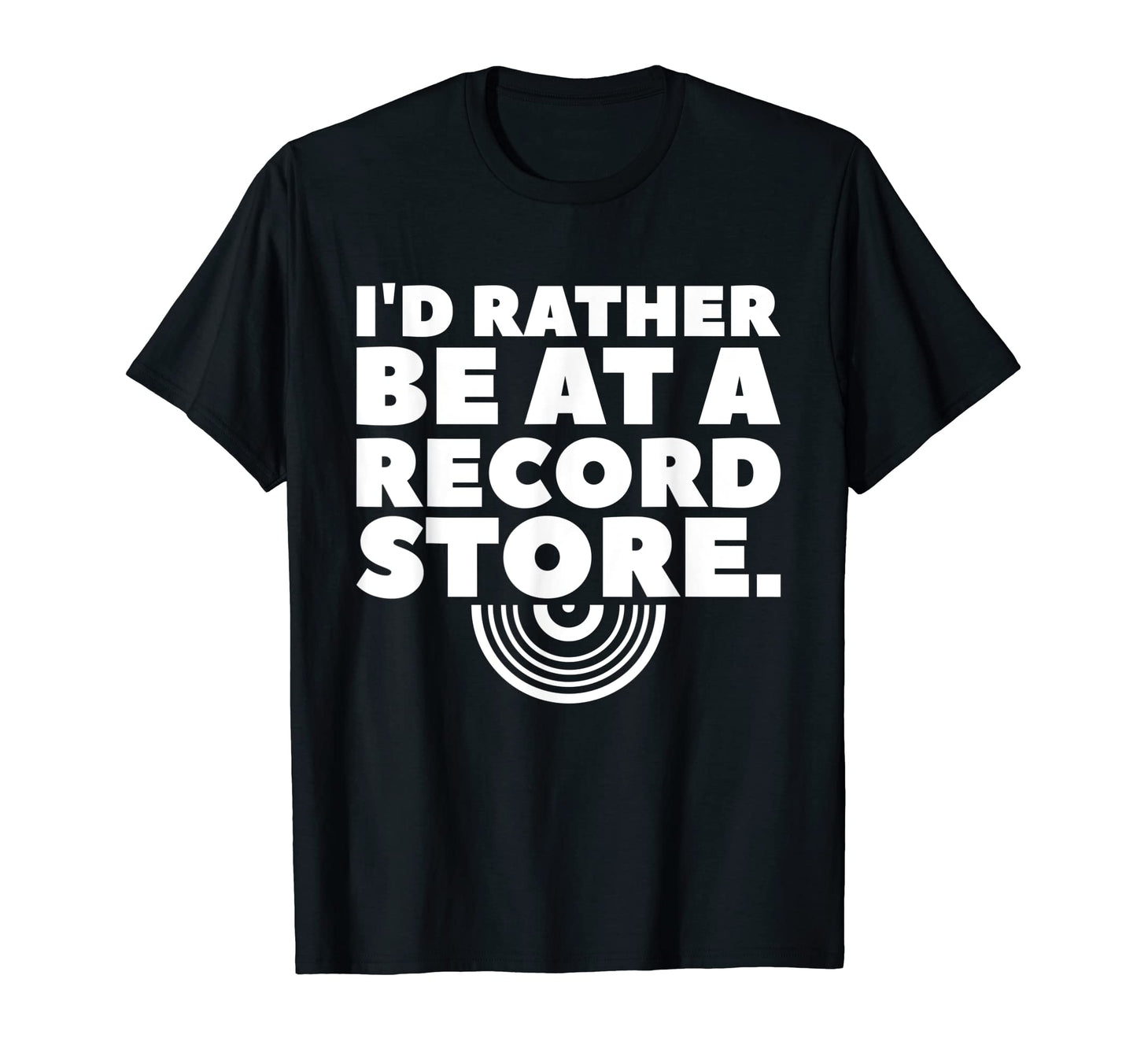 Id Rather Be Record Store Music Vinyl Lover T-Shirt - Graphic Print Unisex - T-Shirt, Sweatshirt, Hoodie