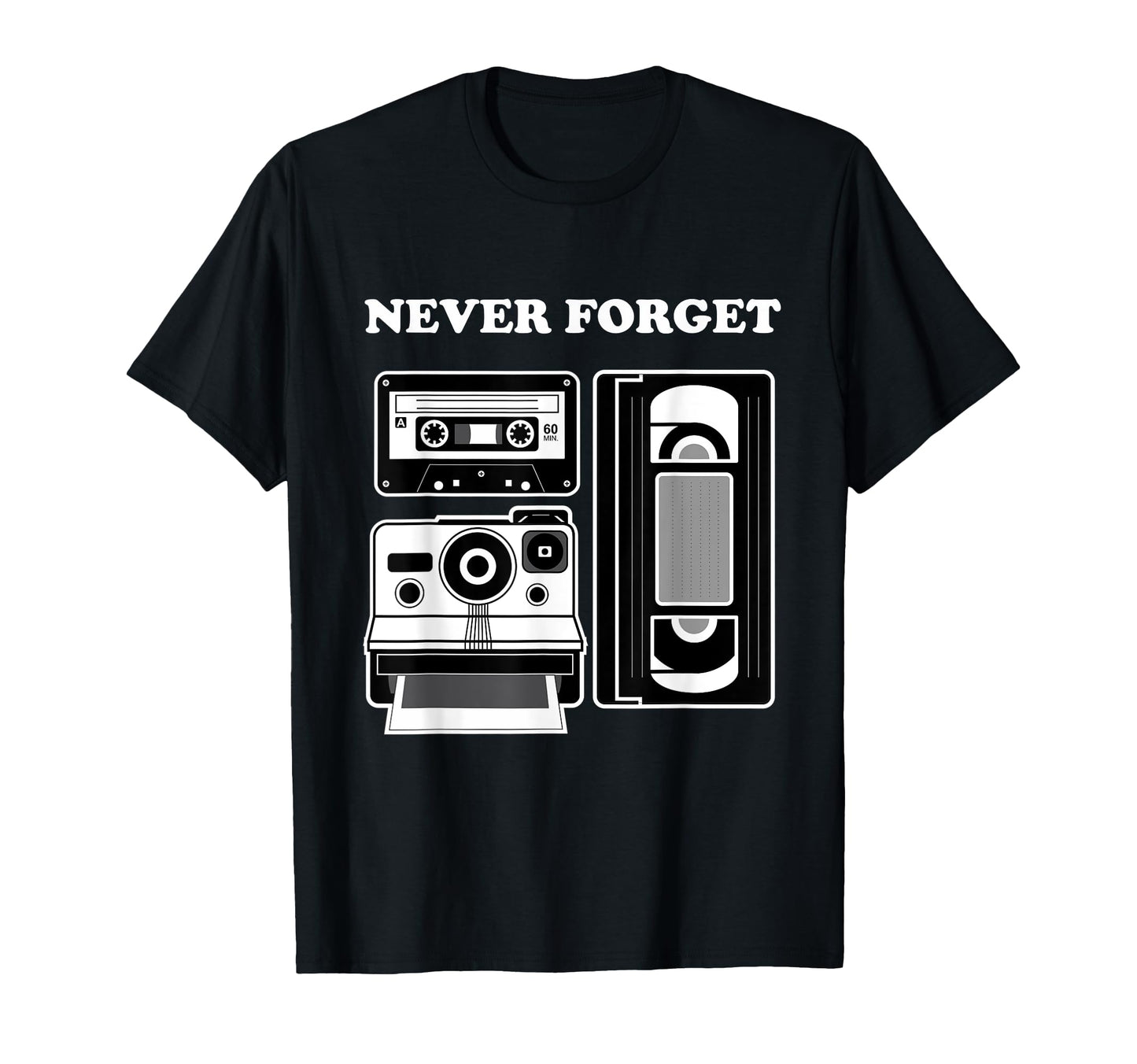Never Forget 70S 80S Funny Cassette T-Shirt - Aesthetic Graphic Unisex - T-Shirt, Sweatshirt, Hoodie