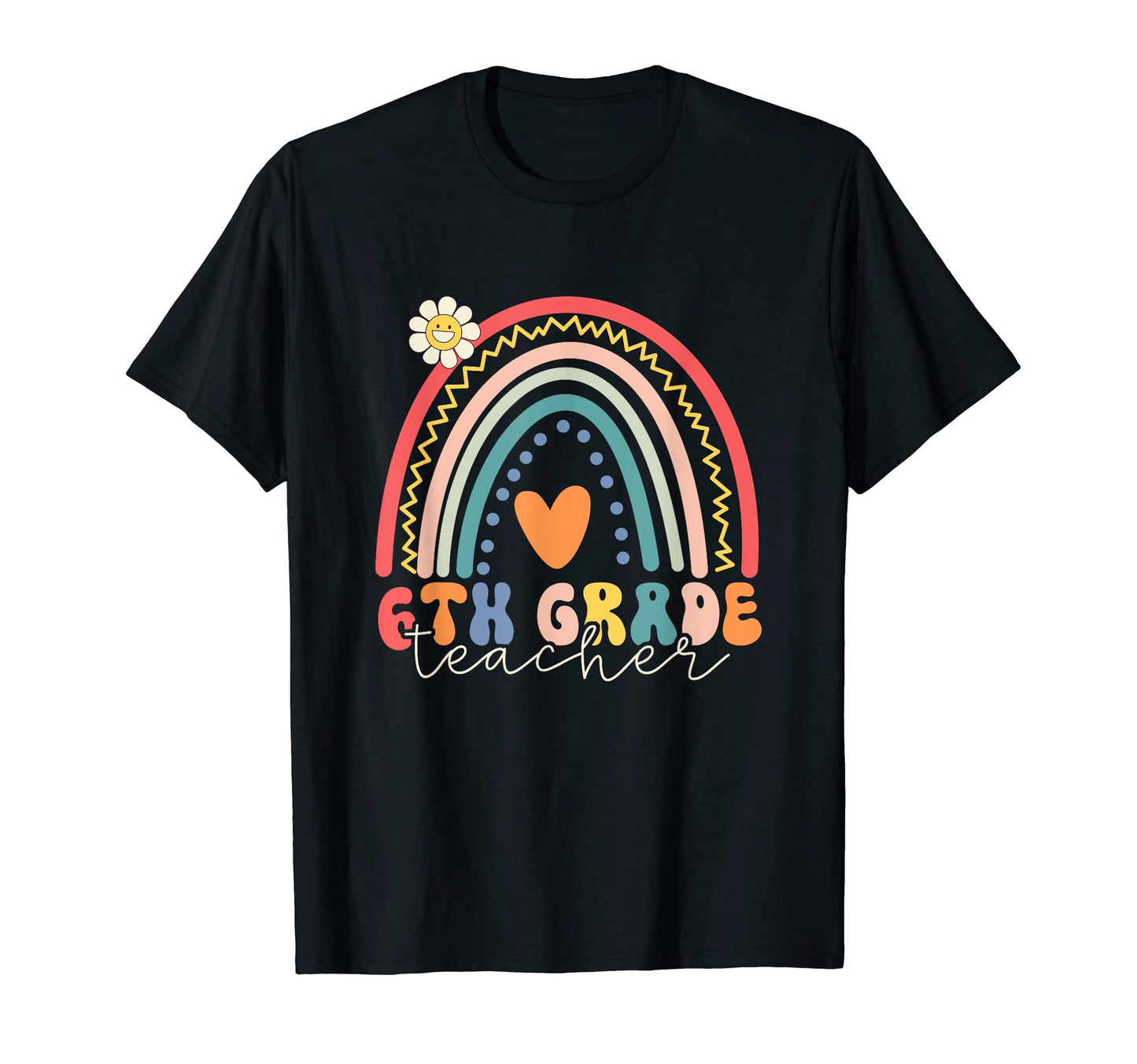 Sixth Grade Teacher Rainbow Hello 6Th T-Shirt - Trendy Graphic for Adults - T-Shirt, Sweatshirt, Hoodie