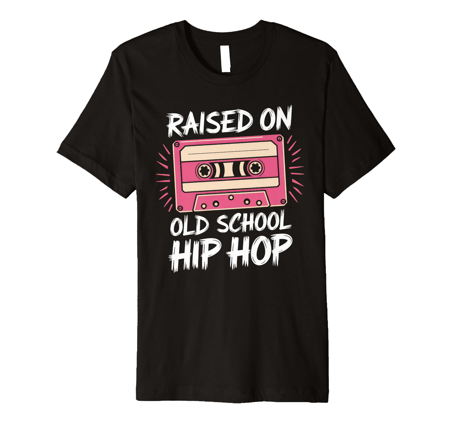 Raised Old School Hip Hop Cassette T-Shirt - Minimalist Print Men Women - T-Shirt, Sweatshirt, Hoodie