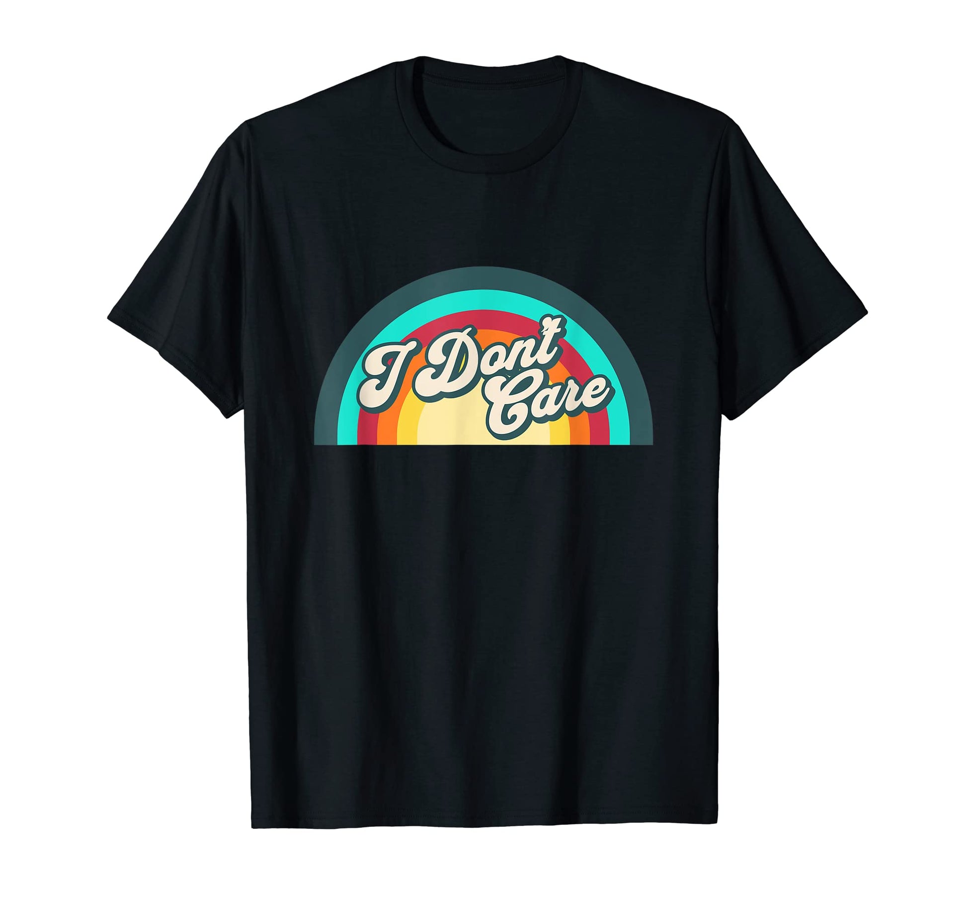Indifference Rainbow I Dont Care T-Shirt - Graphic Print Unisex - T-Shirt, Sweatshirt, Hoodie