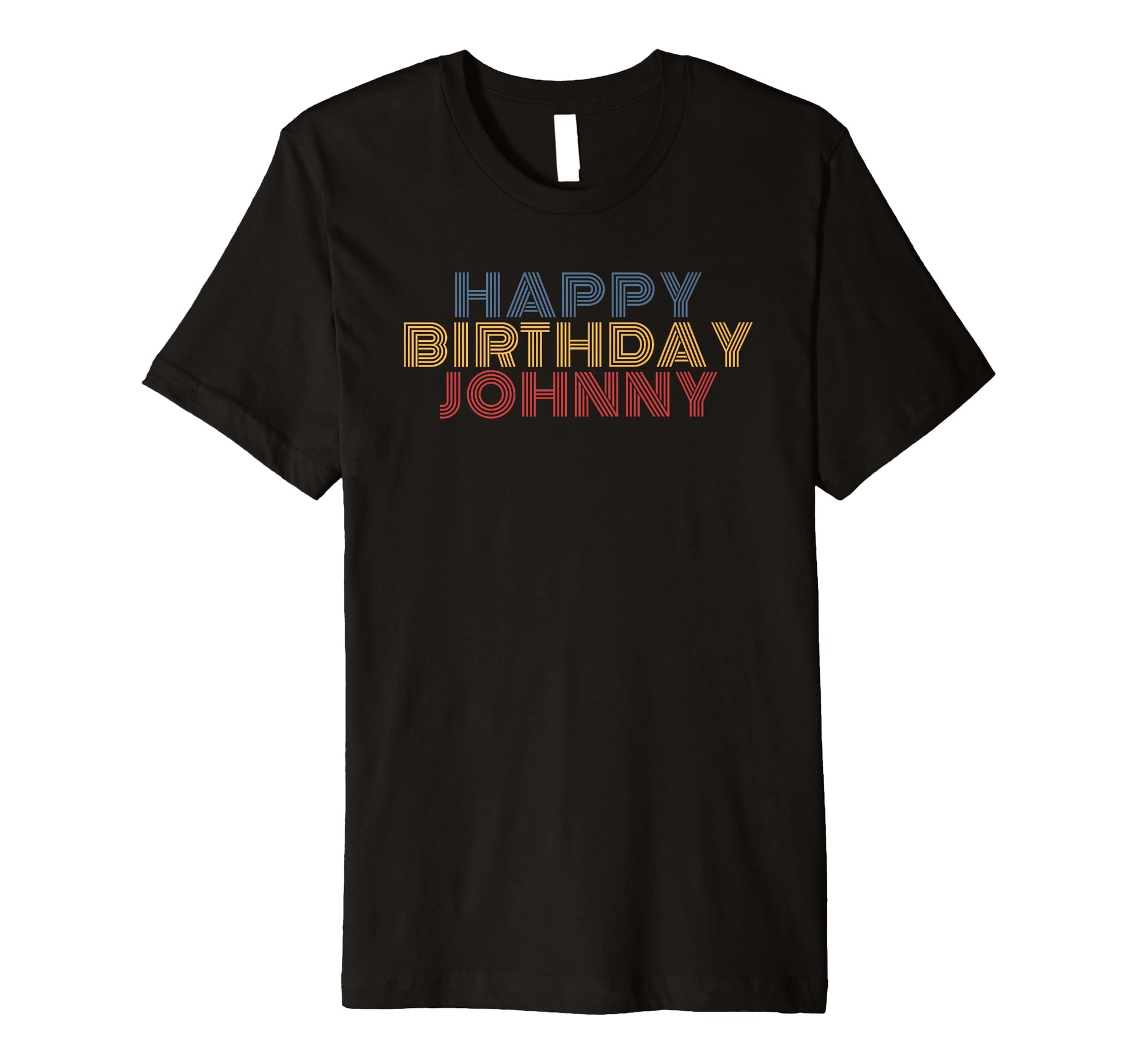 Happy Birthday Johnny Personalized Name T-Shirt - Graphic Print for Adults - T-Shirt, Sweatshirt, Hoodie
