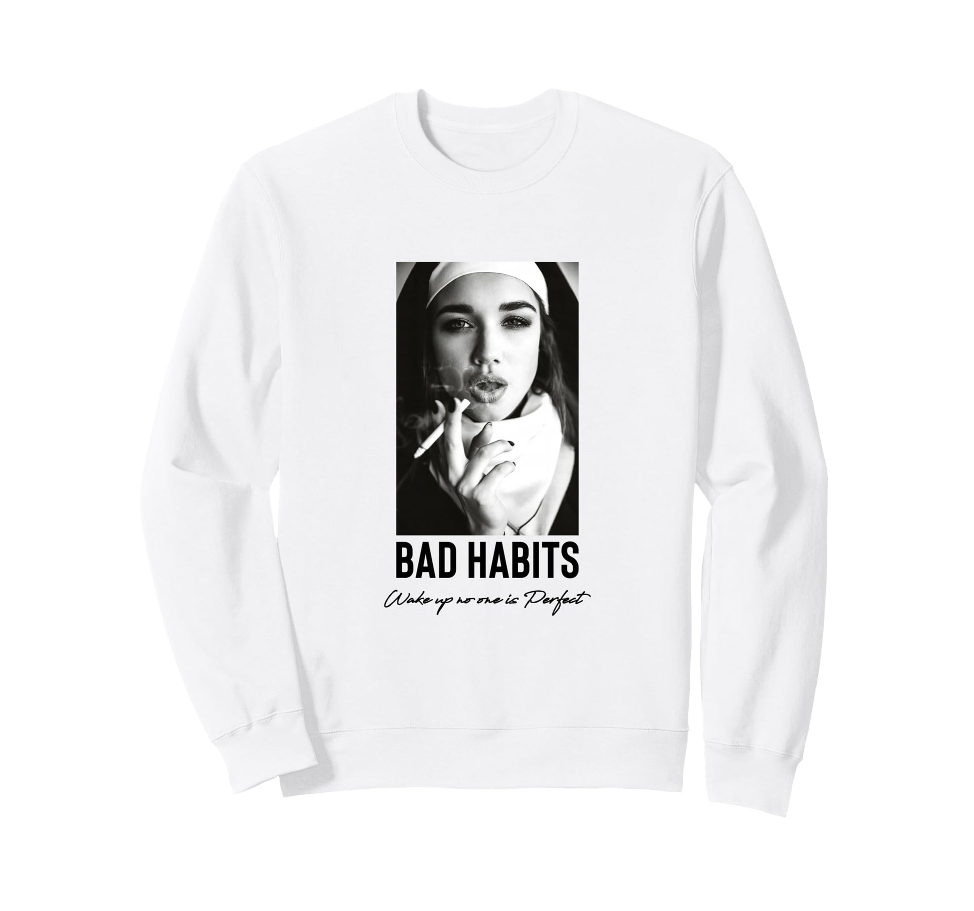 Bad Habits Nun Aesthetic Edgy Streetwear Sweatshirt - Unique Graphic Unisex - T-Shirt, Sweatshirt, Hoodie
