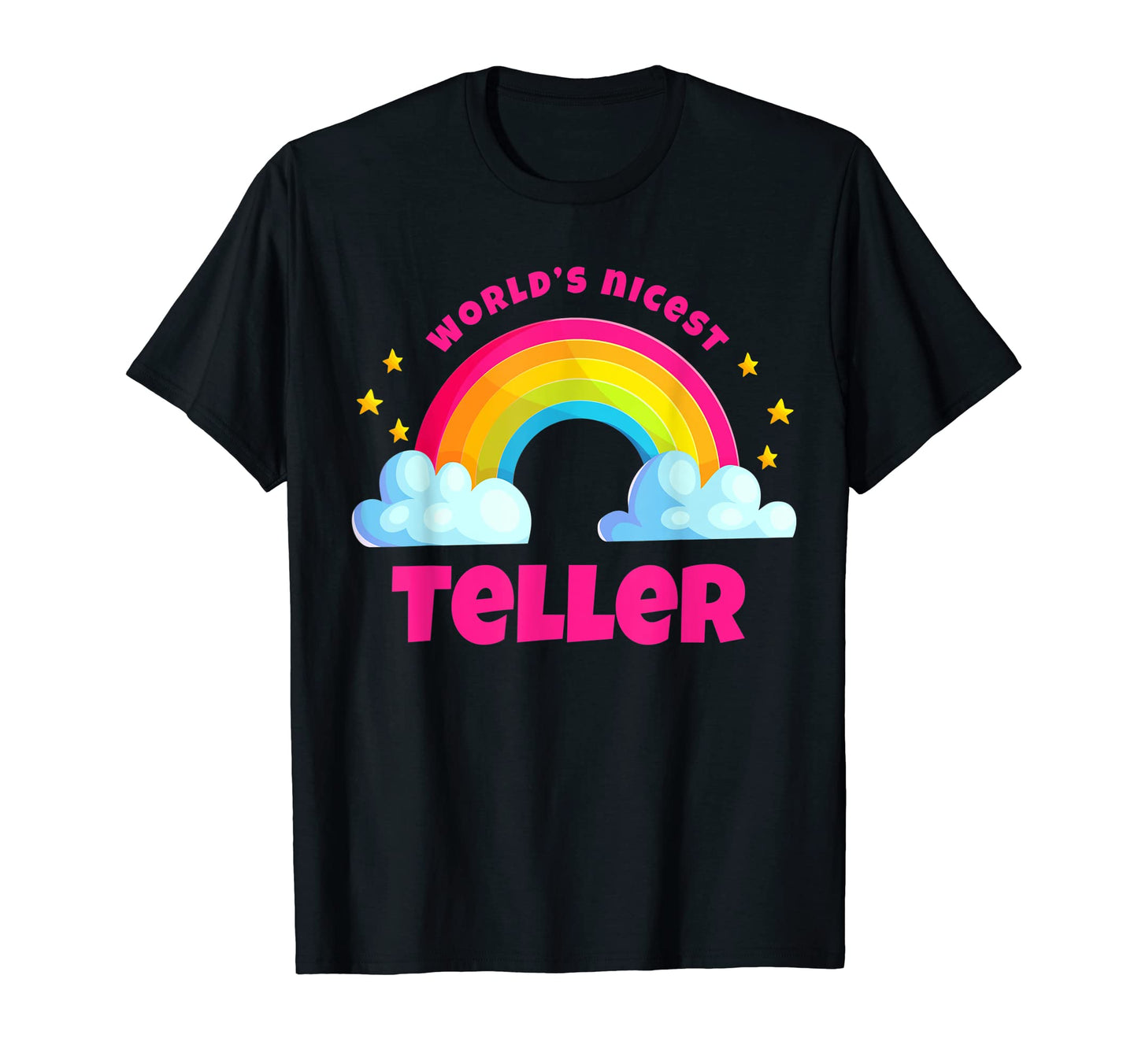 Worlds Nicest Teller Shirts Rainbow T-Shirt - Novelty Apparel for Adults - T-Shirt, Sweatshirt, Hoodie