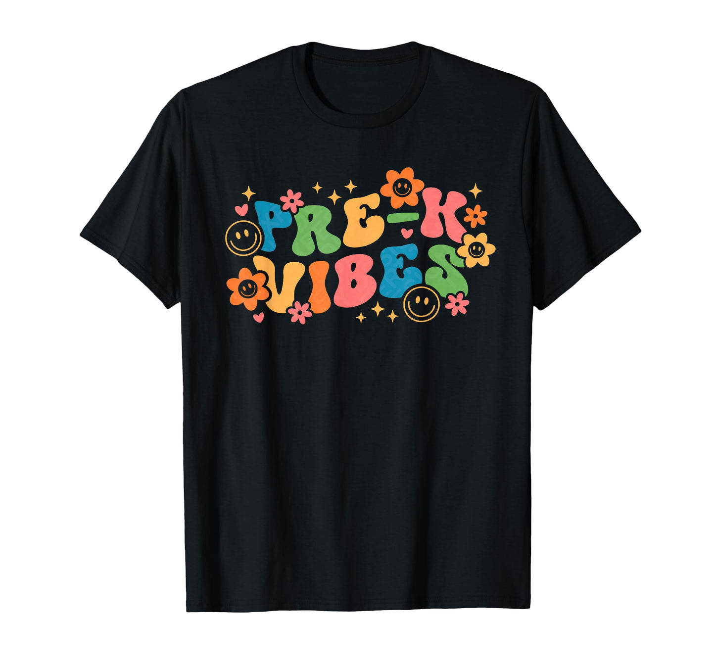 Groovy Pre K Vibes School Teacher T-Shirt - Casual Everyday Wear Men Women - T-Shirt, Sweatshirt, Hoodie