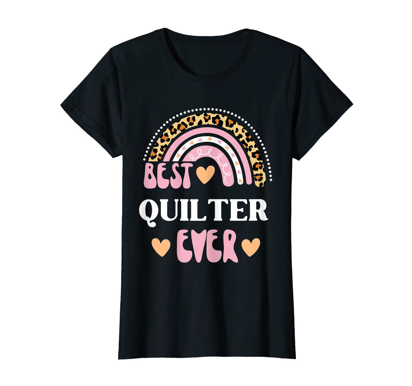 Womens Best Quilter Ever Leopard Rainbow T-Shirt - Graphic Print Unisex - T-Shirt, Sweatshirt, Hoodie