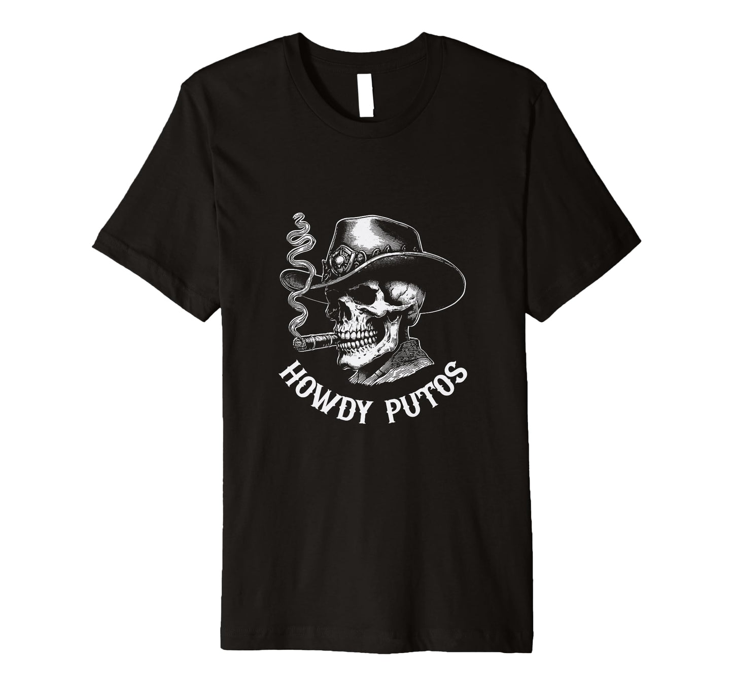Howdy Putos Skull Cowboy Western T-Shirt - Casual Everyday Wear Men Women - T-Shirt, Sweatshirt, Hoodie