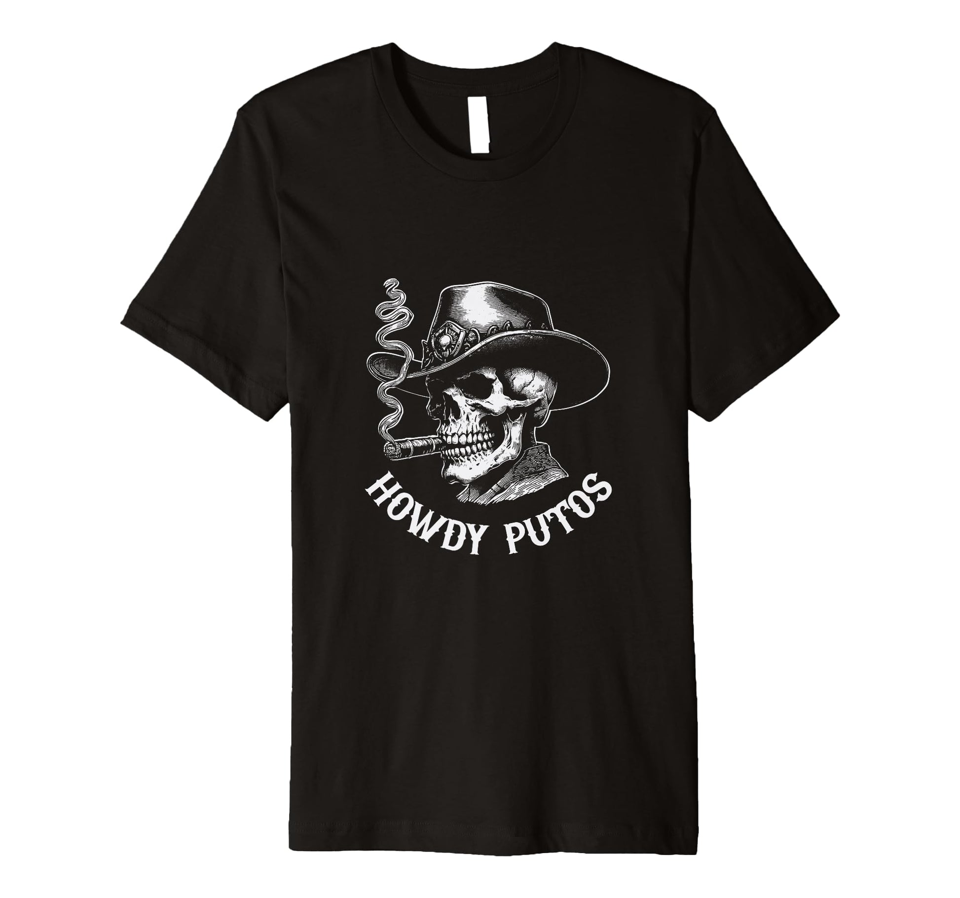 Howdy Putos Skull Cowboy Western T-Shirt - Casual Everyday Wear Men Women - T-Shirt, Sweatshirt, Hoodie