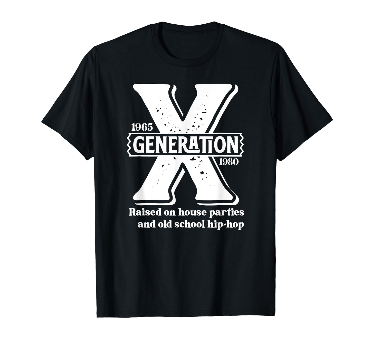 Generation X Raised House Parties And T-Shirt - Aesthetic Graphic Unisex - T-Shirt, Sweatshirt, Hoodie