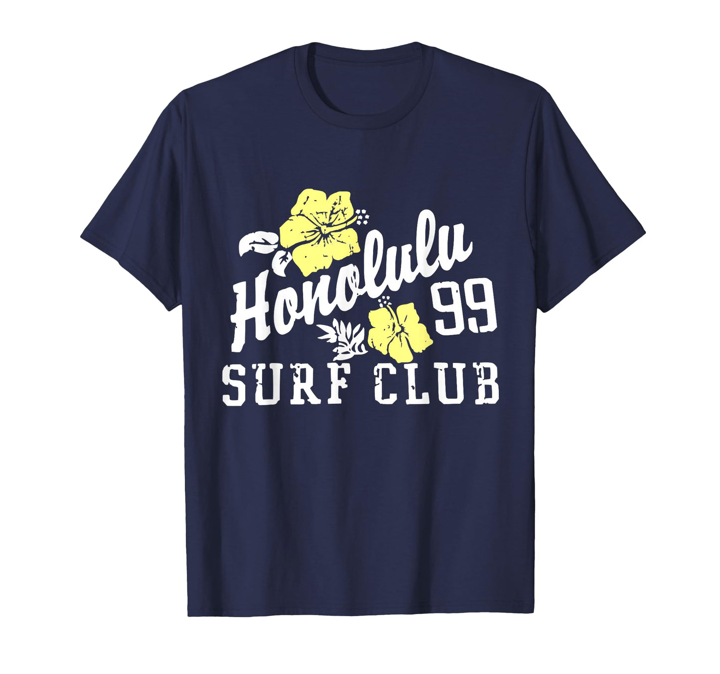 Honolulu 99 Surf Club Hibiscus Flower T-Shirt - Trendy Graphic Unisex - T-Shirt, Sweatshirt, Hoodie