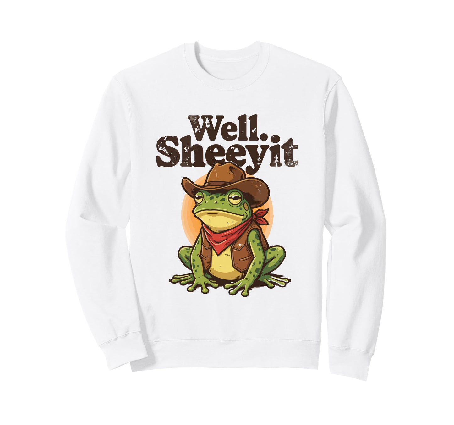 Well Sheeyit Funny Cowboy Frog Sweatshirt - Trendy Graphic for Adults - T-Shirt, Sweatshirt, Hoodie