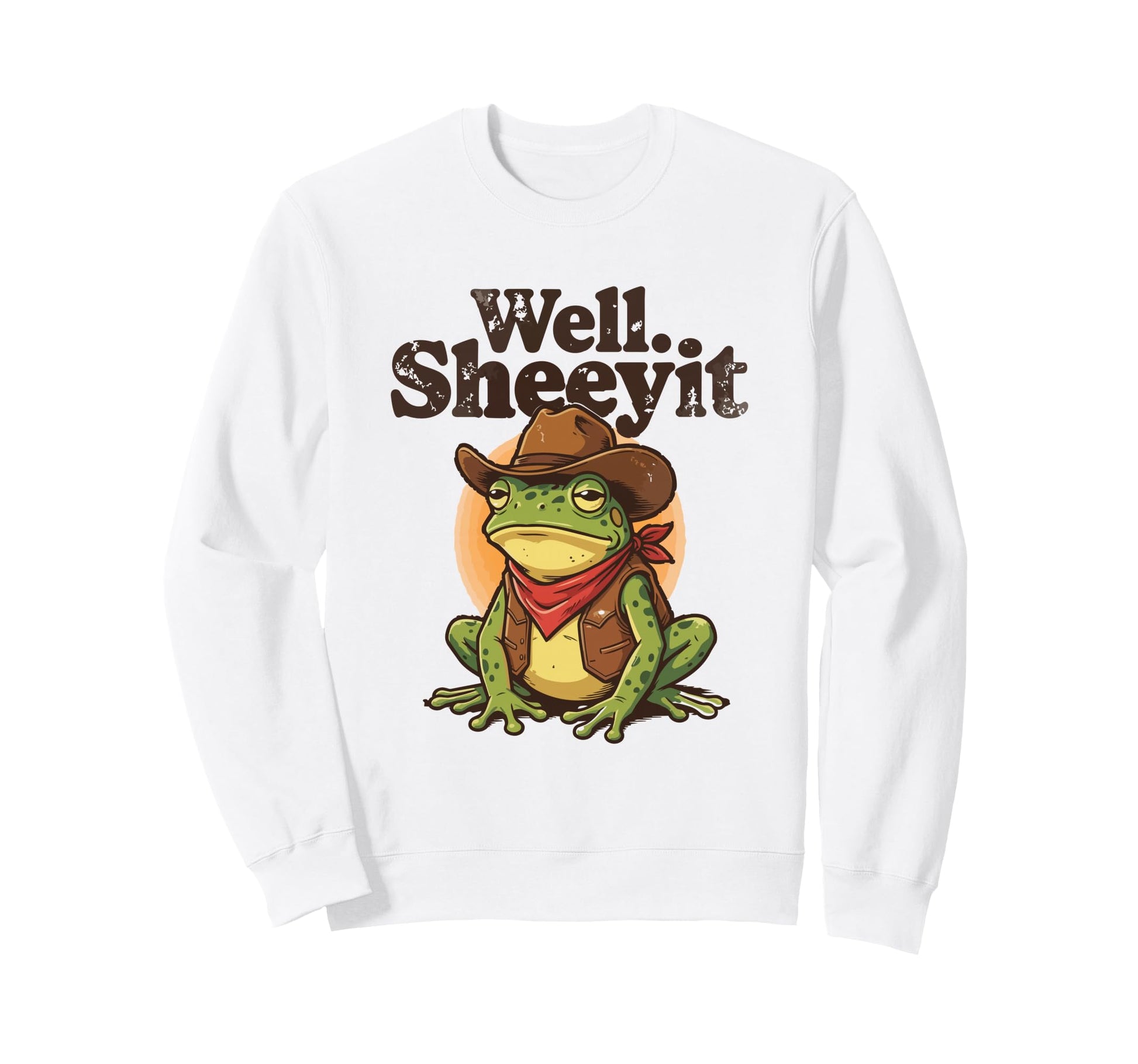 Well Sheeyit Funny Cowboy Frog Sweatshirt - Trendy Graphic for Adults - T-Shirt, Sweatshirt, Hoodie