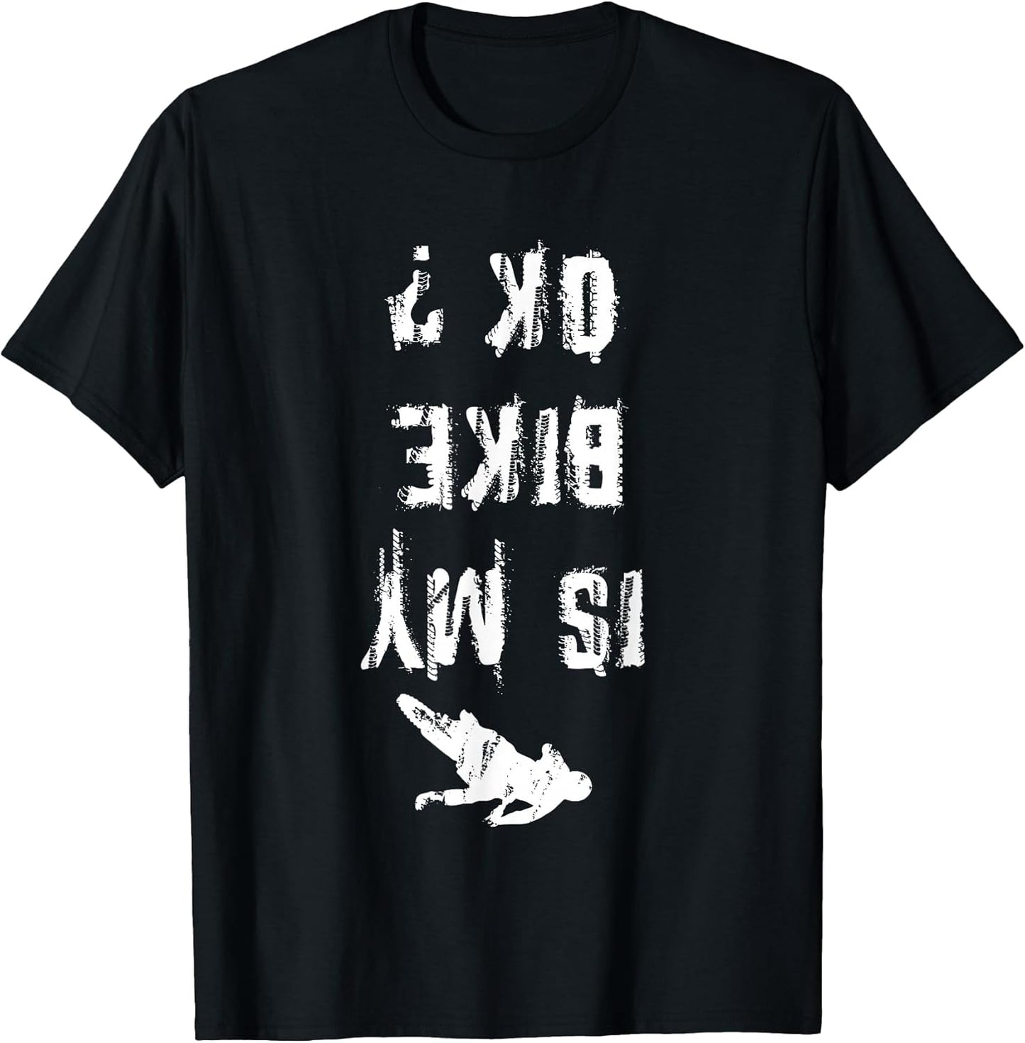 Is my Bike Ok Dirt Biking for Bikers - Adult & Kids T-Shirts, Sweatshirts & Hoodies apparel design preview 1