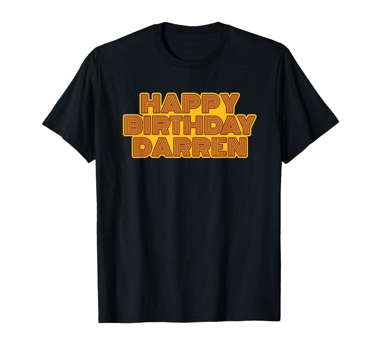 Happy Birthday Darren Personalized Name T-Shirt - Unique Graphic Men Women - T-Shirt, Sweatshirt, Hoodie