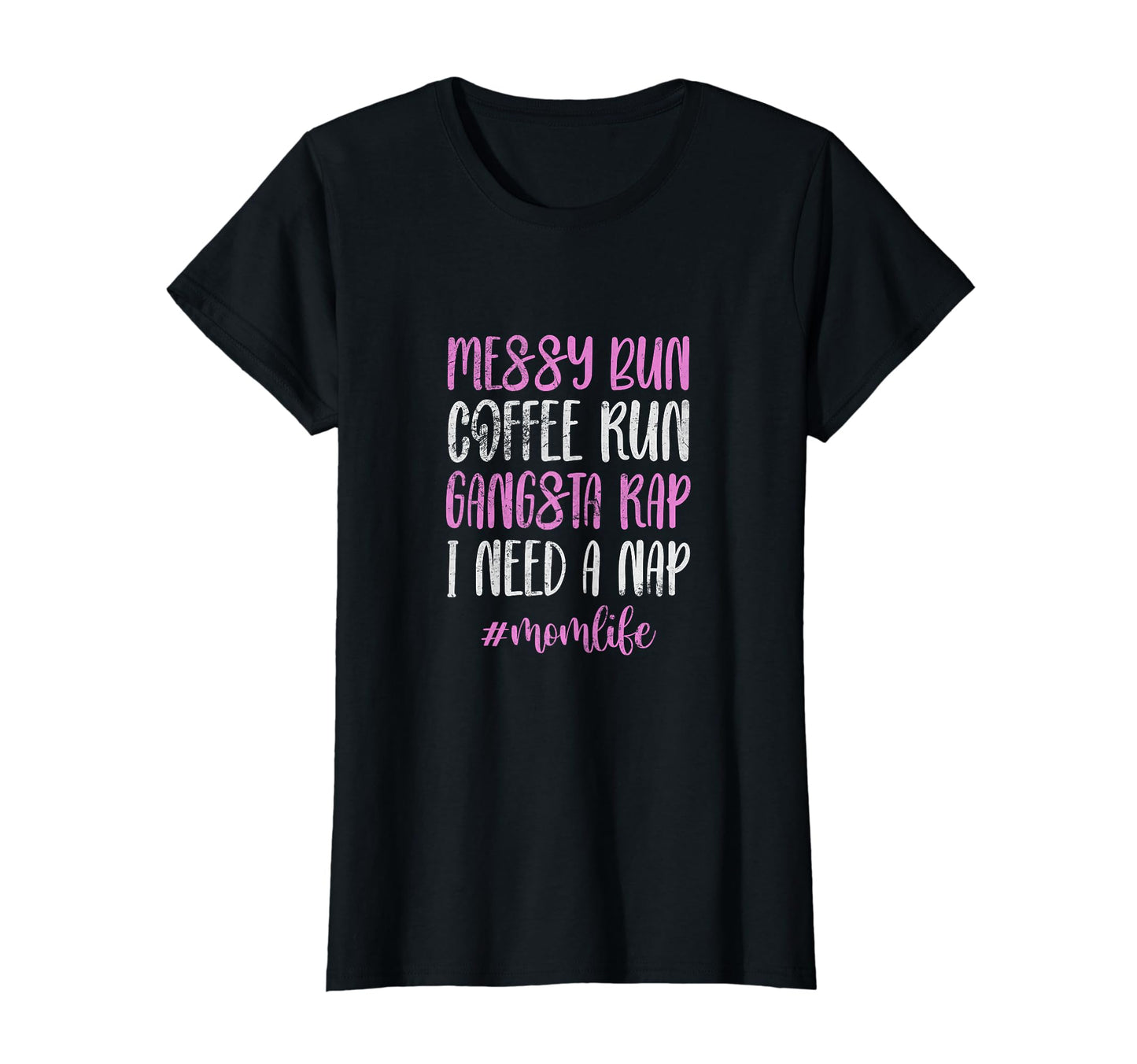 Gangsta Rap Mom Messy Bun Coffee T-Shirt - Custom Art Print Men Women - T-Shirt, Sweatshirt, Hoodie