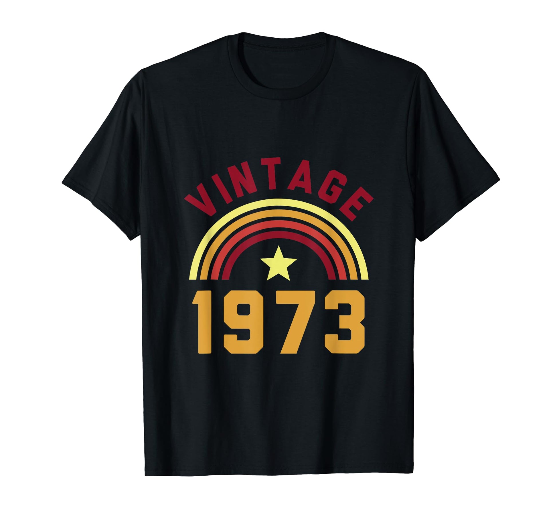 1973 50Th Birthday Rainbow Star T-Shirt - Novelty Apparel Men Women - T-Shirt, Sweatshirt, Hoodie