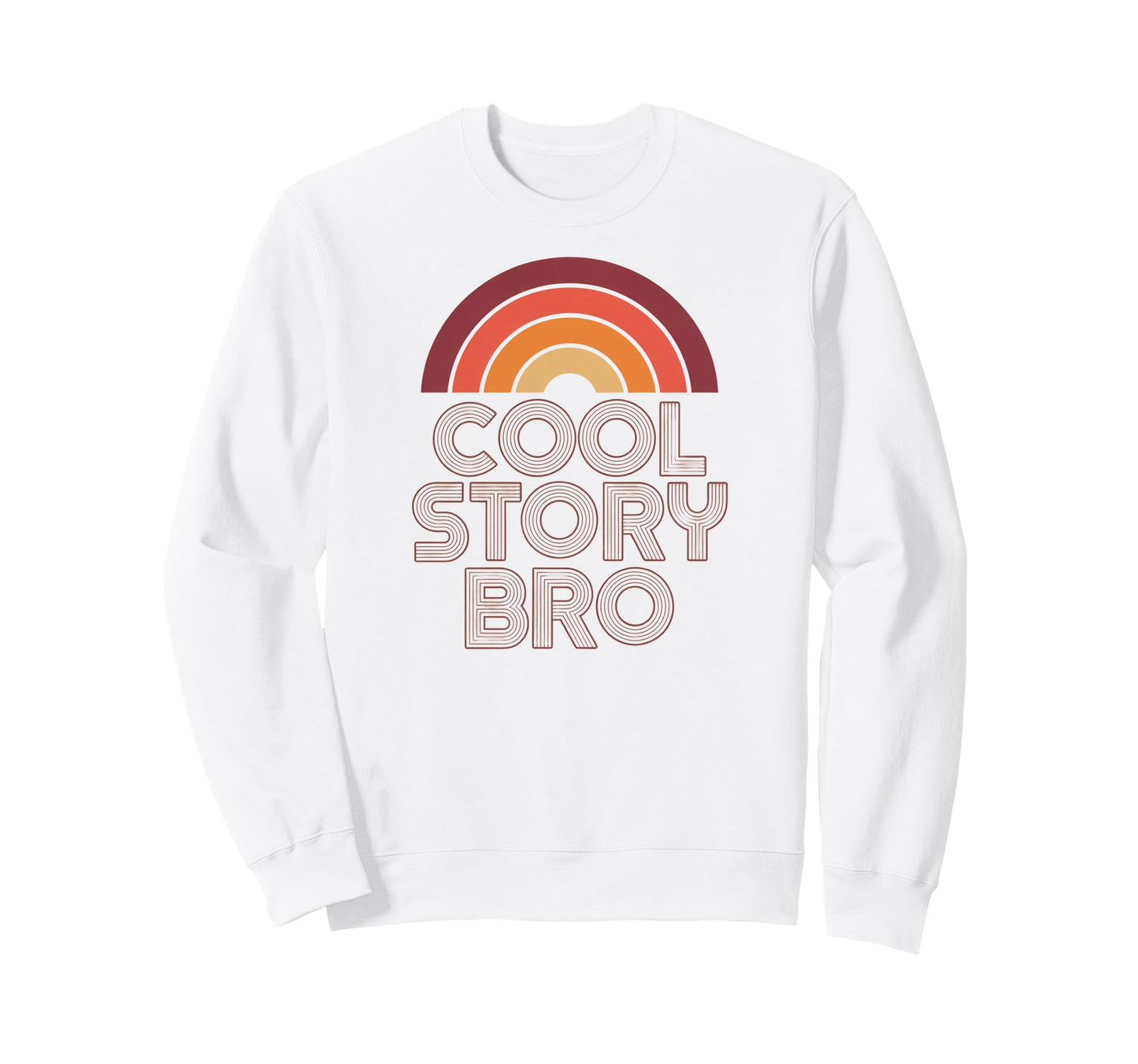 Story Bro Funny 70S Rainbow Sweatshirt - Novelty Apparel for Adults - T-Shirt, Sweatshirt, Hoodie