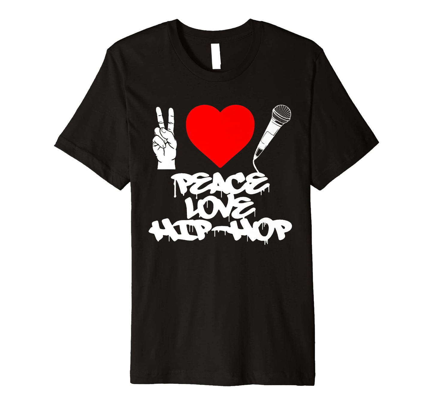 Peace Love Hip Hop Old School Rap Mic T-Shirt - Streetwear Style Unisex - T-Shirt, Sweatshirt, Hoodie