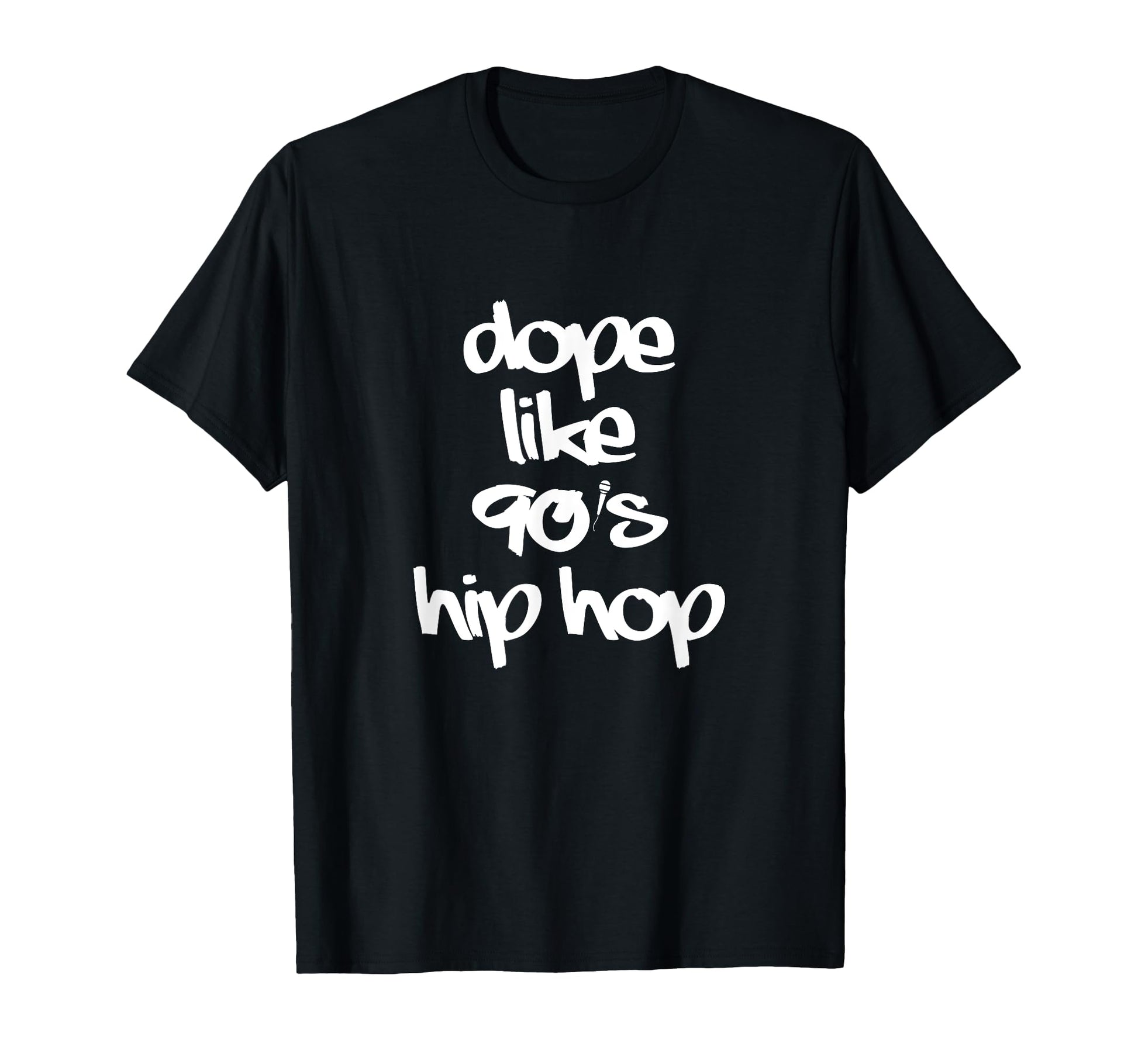 Dope Like 90S Hip Hop Funky Urban T-Shirt - Streetwear Style Unisex - T-Shirt, Sweatshirt, Hoodie