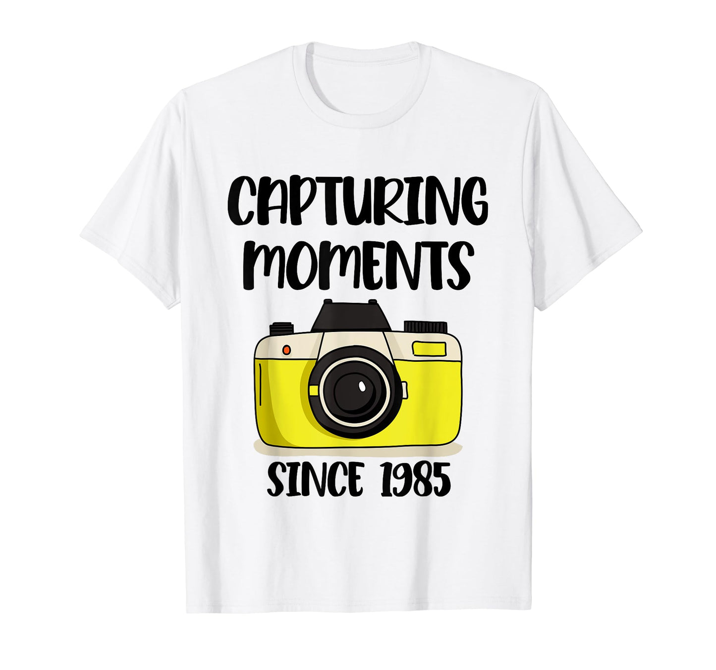 Photographer Birthday Capturing Moments T-Shirt - Graphic Print Unisex - T-Shirt, Sweatshirt, Hoodie