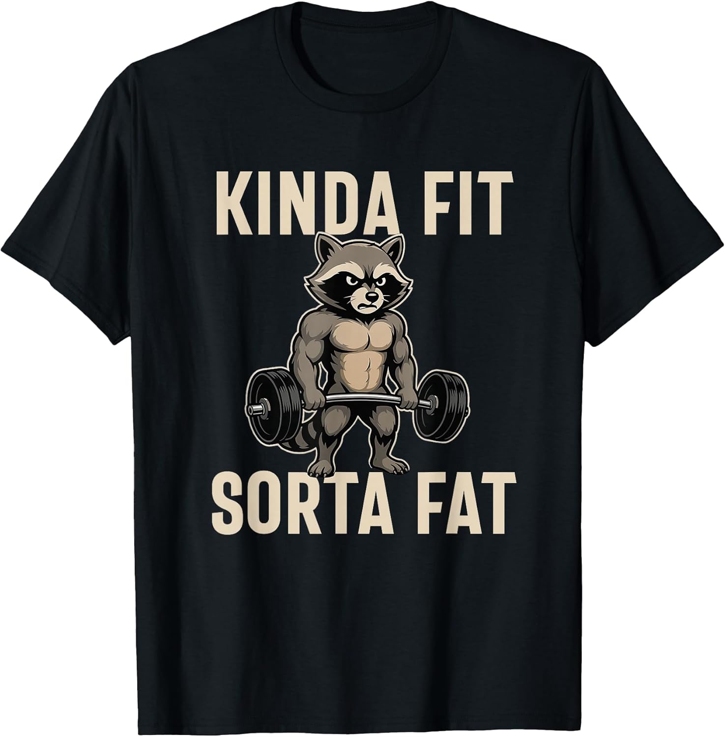 Kinda Fit Sorta Fat Weightlifting Merch - Adult & Kids T-Shirts, Sweatshirts & Hoodies apparel design preview 1