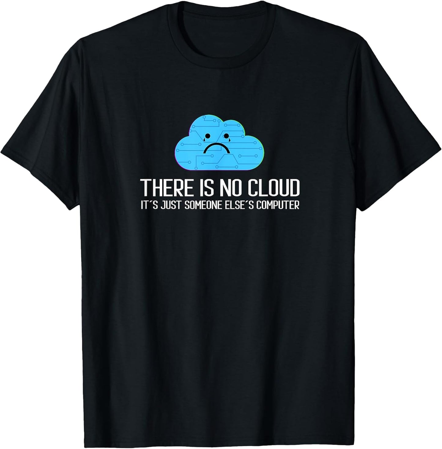 There Is No Cloud I Computer Science Hacker - Adult & Kids T-Shirts, Sweatshirts & Hoodies apparel design preview 1