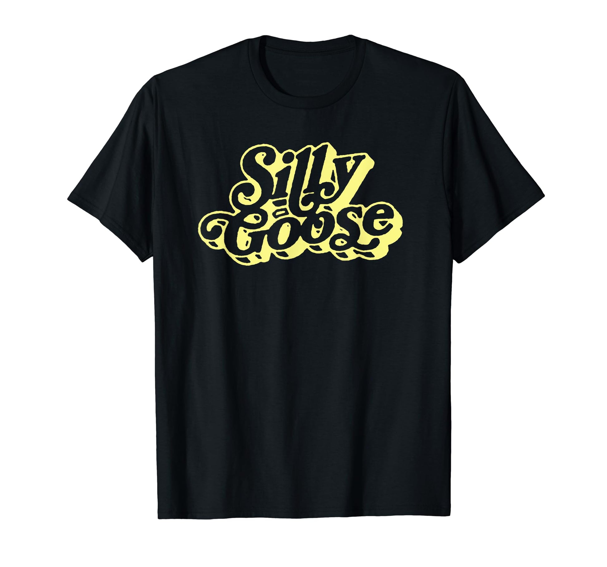 Silly Goose Funny Typography T-Shirt - Graphic Print Men Women - T-Shirt, Sweatshirt, Hoodie