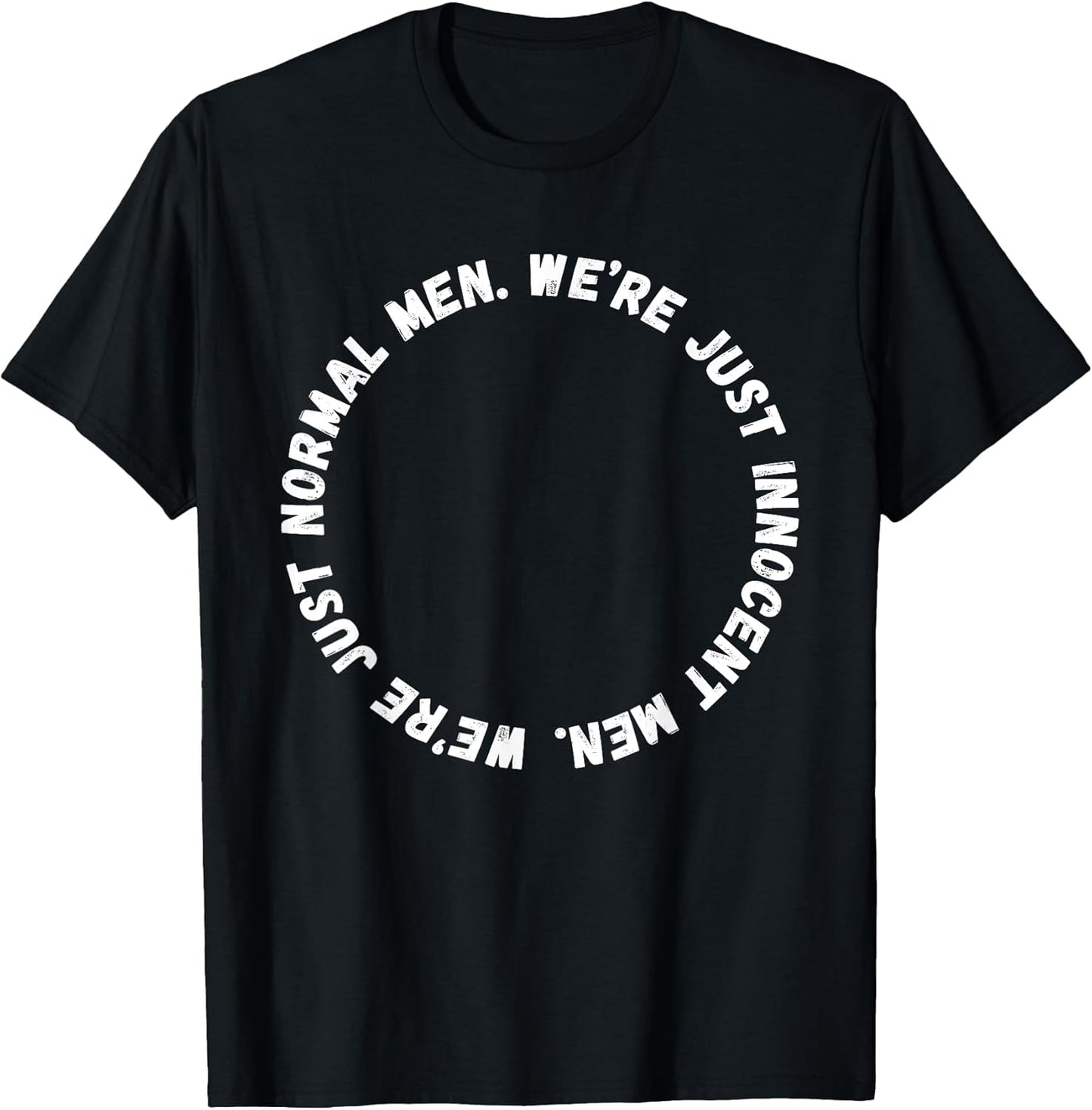 We're Just Innocent Men. Funny Viral TV Dog Humor - Adult & Kids T-Shirts, Sweatshirts & Hoodies apparel design preview 1