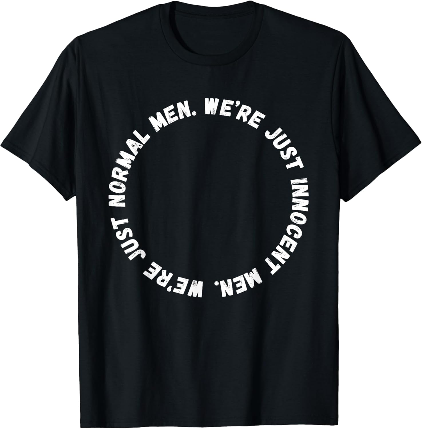 We're Just Innocent Men. Funny Viral TV Dog Humor - Adult & Kids T-Shirts, Sweatshirts & Hoodies apparel design preview 1