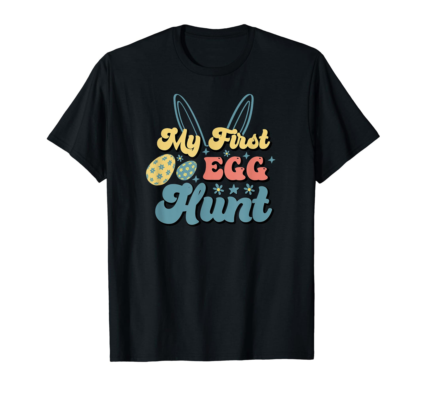 My 1St Egg Hunt Easter Bunny Pastel T-Shirt - Streetwear Style Unisex - T-Shirt, Sweatshirt, Hoodie