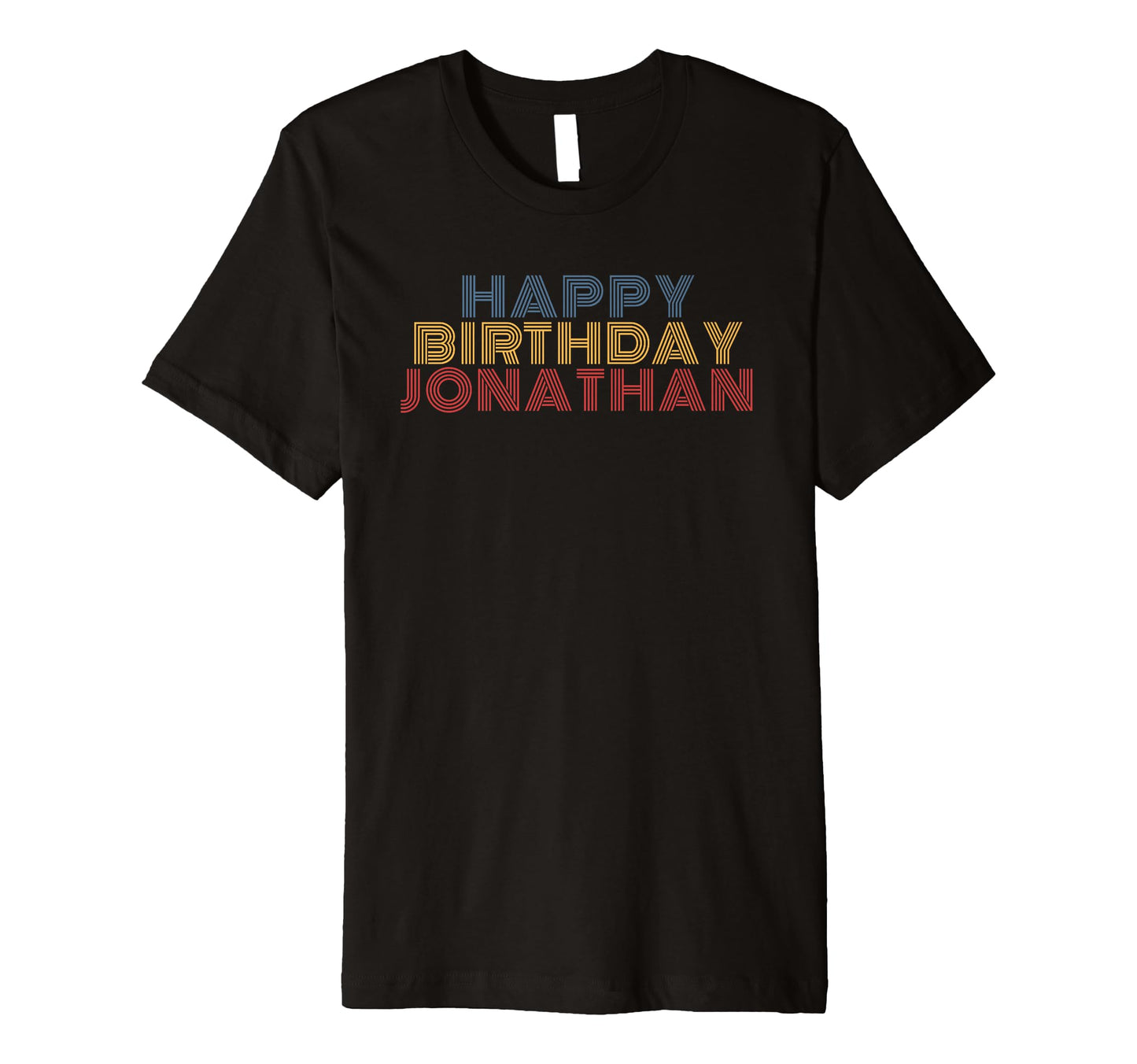 Happy Birthday Jonathan Personalized T-Shirt - Trendy Graphic Men Women - T-Shirt, Sweatshirt, Hoodie