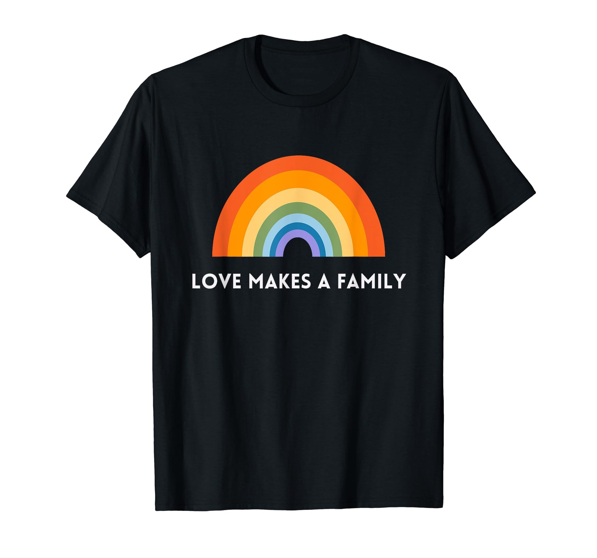 Rainbow Gay Pride Love Makes Family T-Shirt - Fun Novelty Design for Adults - T-Shirt, Sweatshirt, Hoodie