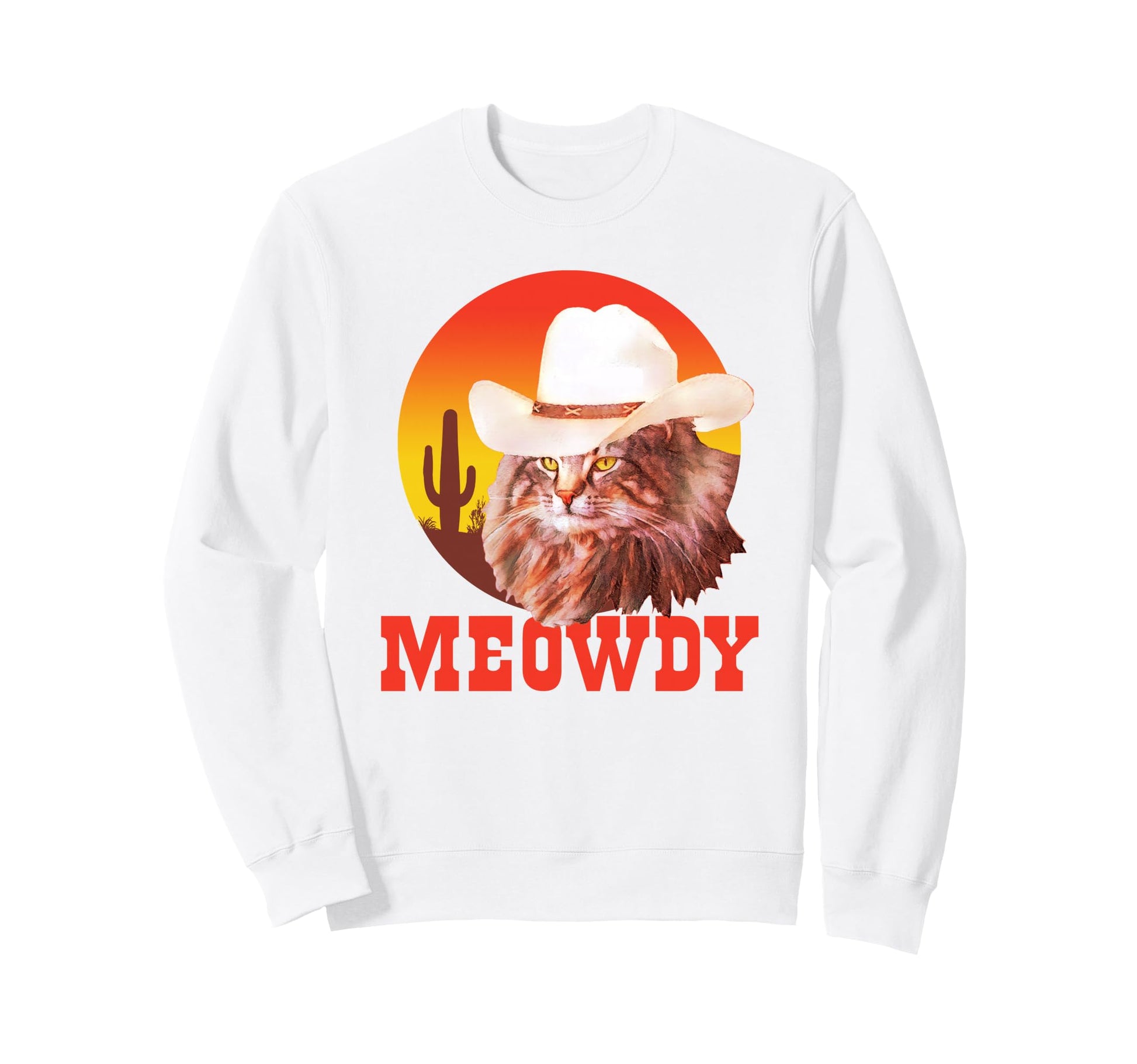 Meowdy Funny Country Music Cat Sweatshirt - Casual Everyday Wear Men Women - T-Shirt, Sweatshirt, Hoodie