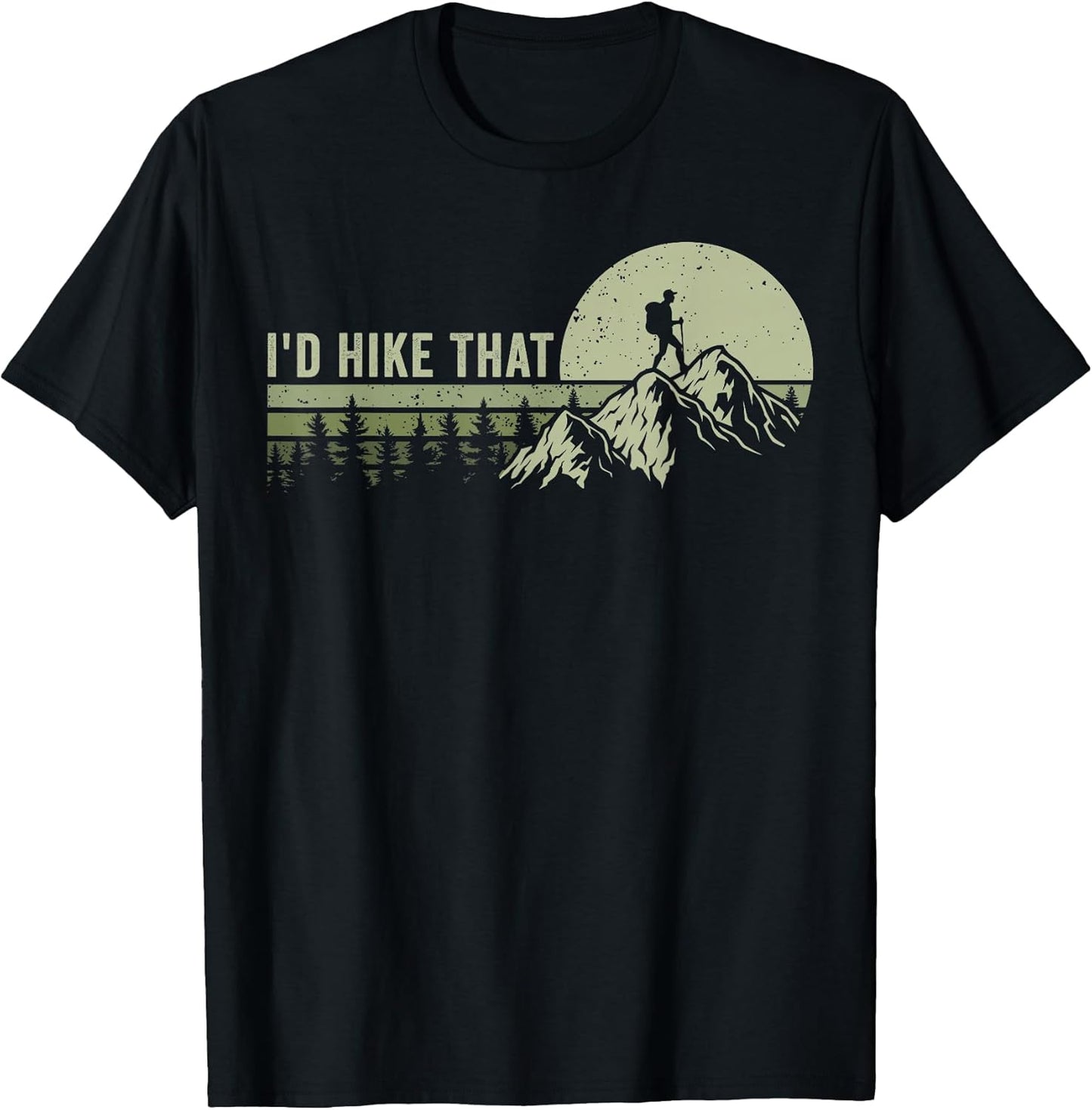 Funny Hiking Outdoor Camping I'd Hike That - Adult & Kids T-Shirts, Sweatshirts & Hoodies apparel design preview 1