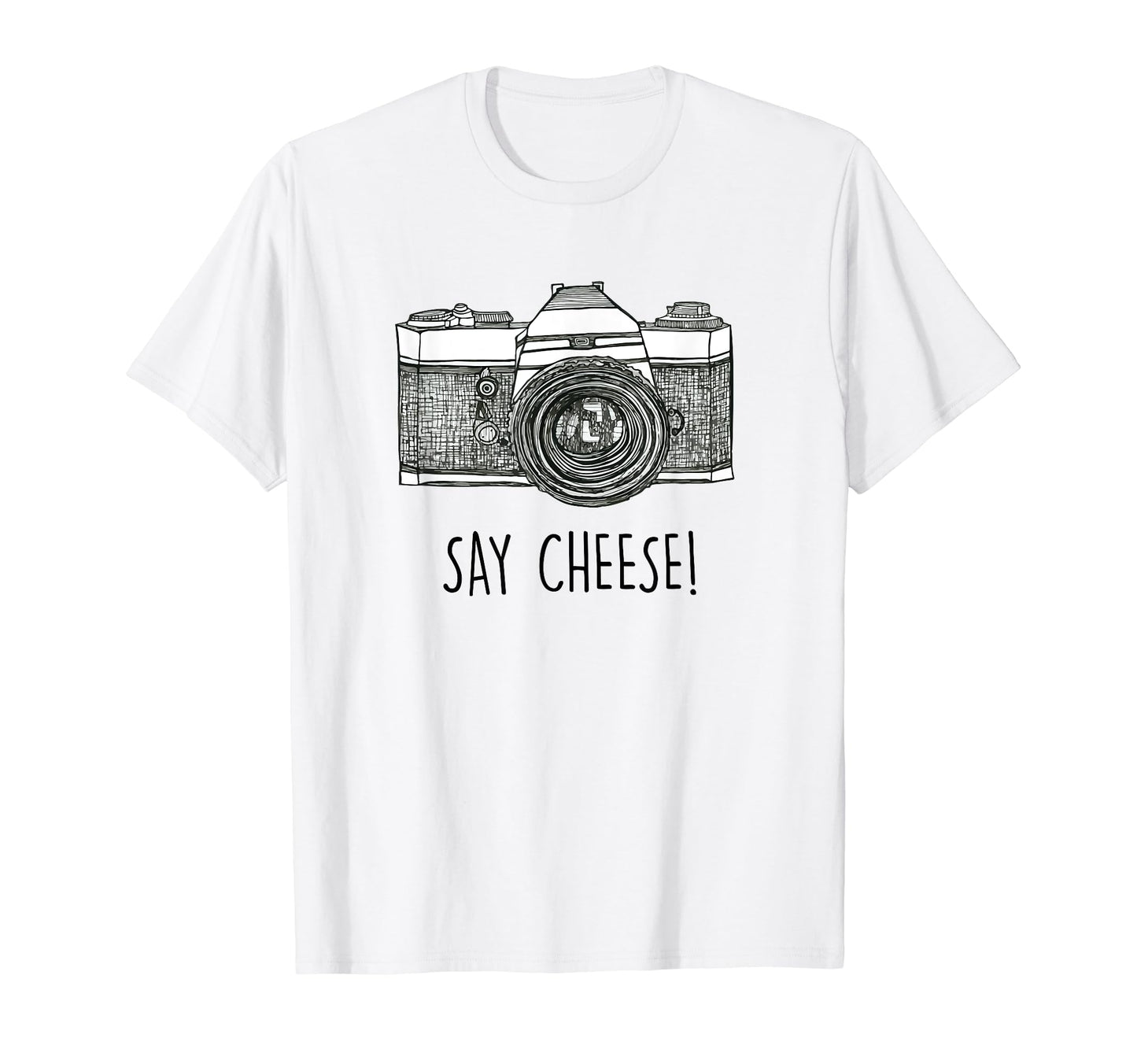 Say Cheese Photographer Camera T-Shirt - Minimalist Print for Adults - T-Shirt, Sweatshirt, Hoodie