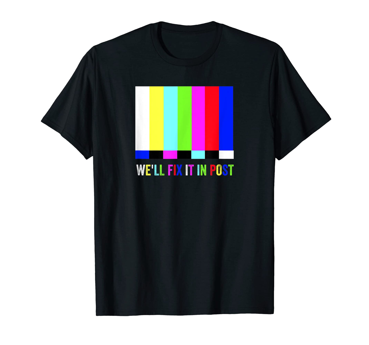 Well Fix It Post Tv Test Pattern T-Shirt - Casual Everyday Wear Unisex - T-Shirt, Sweatshirt, Hoodie