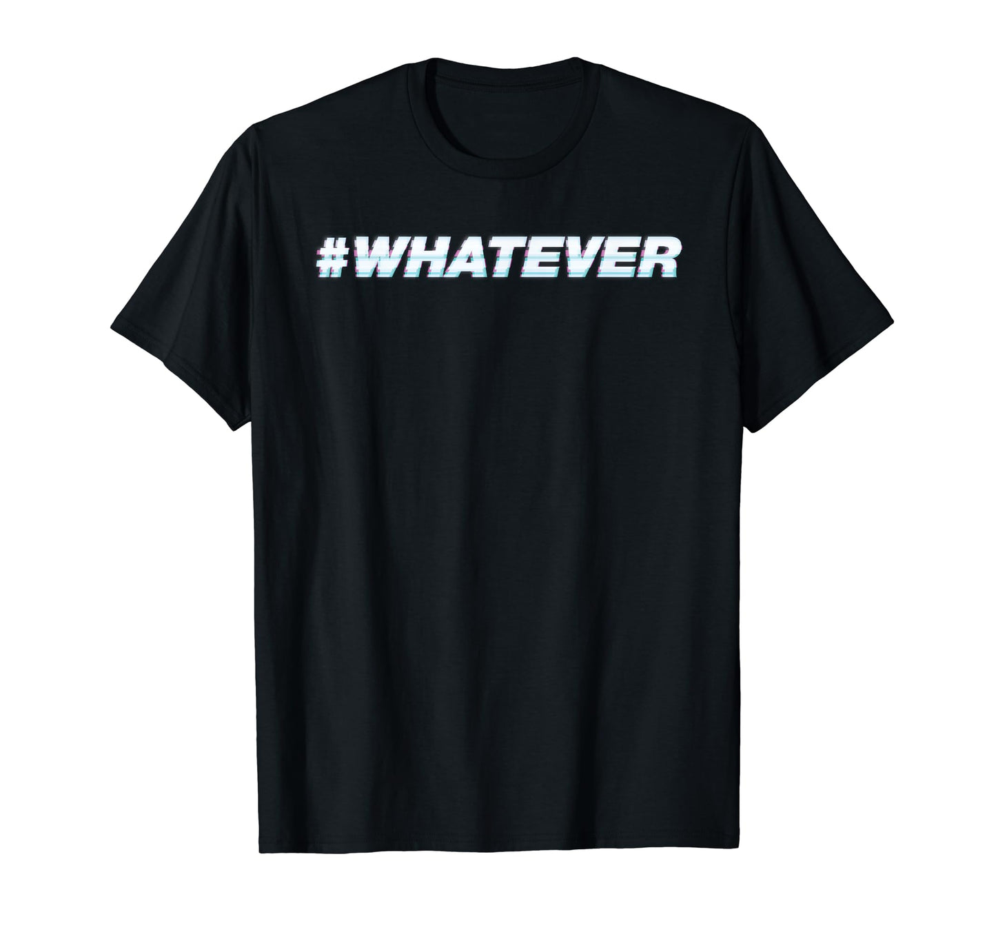Whatever Vaporwave Aesthetic T-Shirt - Minimalist Print for Adults - T-Shirt, Sweatshirt, Hoodie