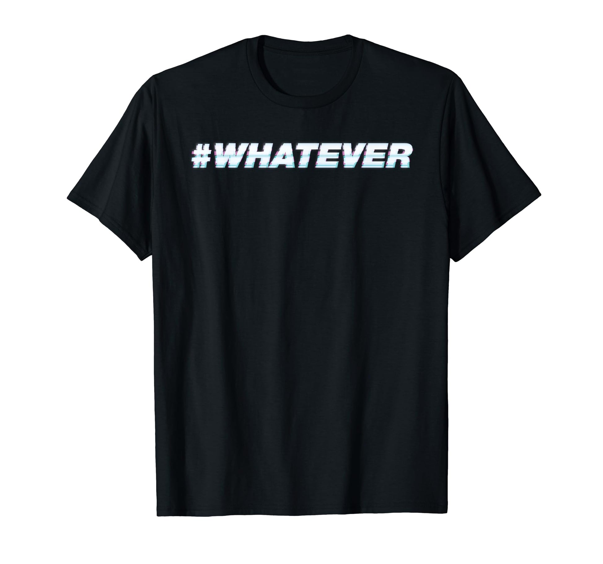 Whatever Vaporwave Aesthetic T-Shirt - Minimalist Print for Adults - T-Shirt, Sweatshirt, Hoodie